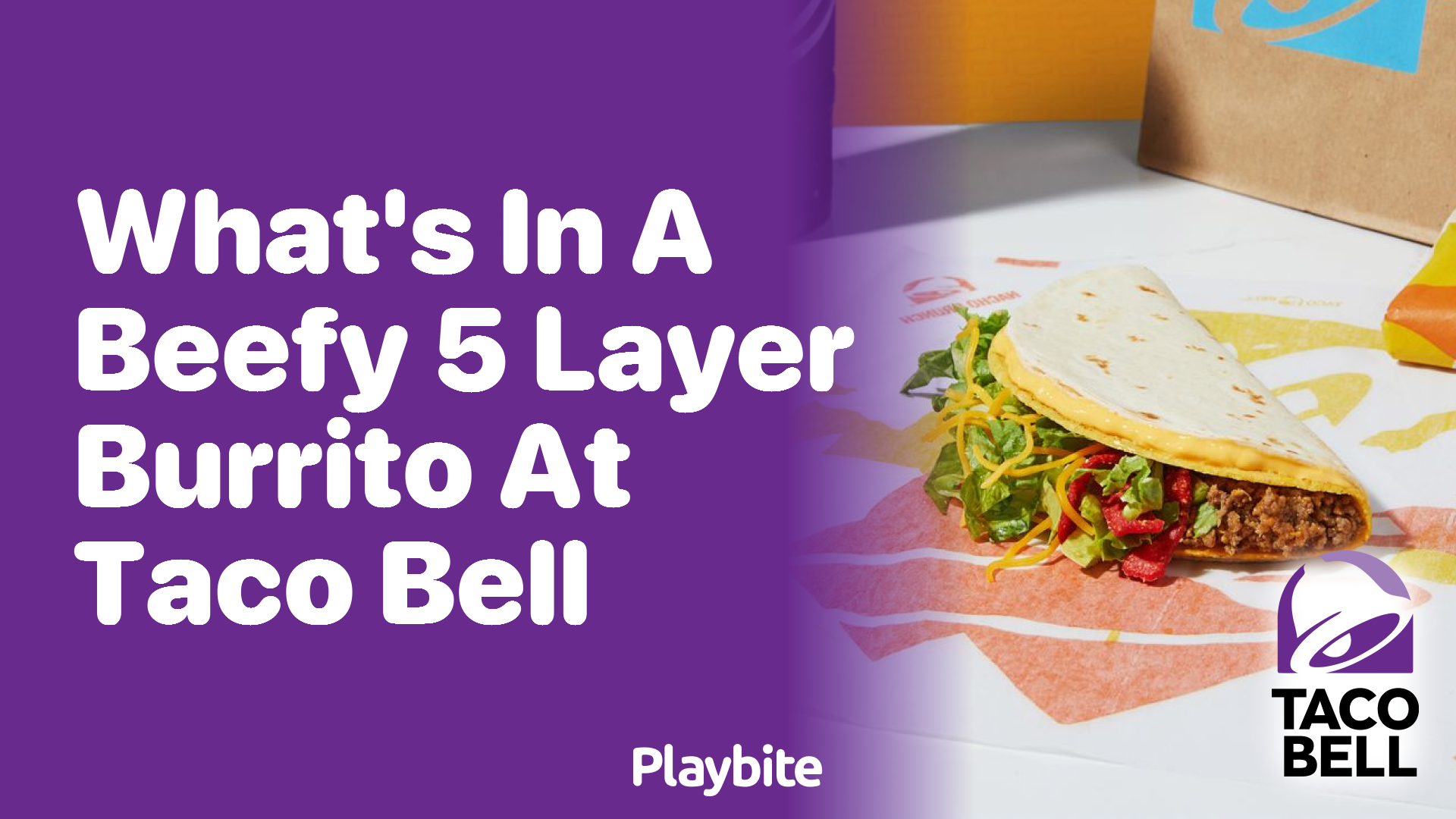 What’s Inside a Beefy 5-Layer Burrito at Taco Bell?
