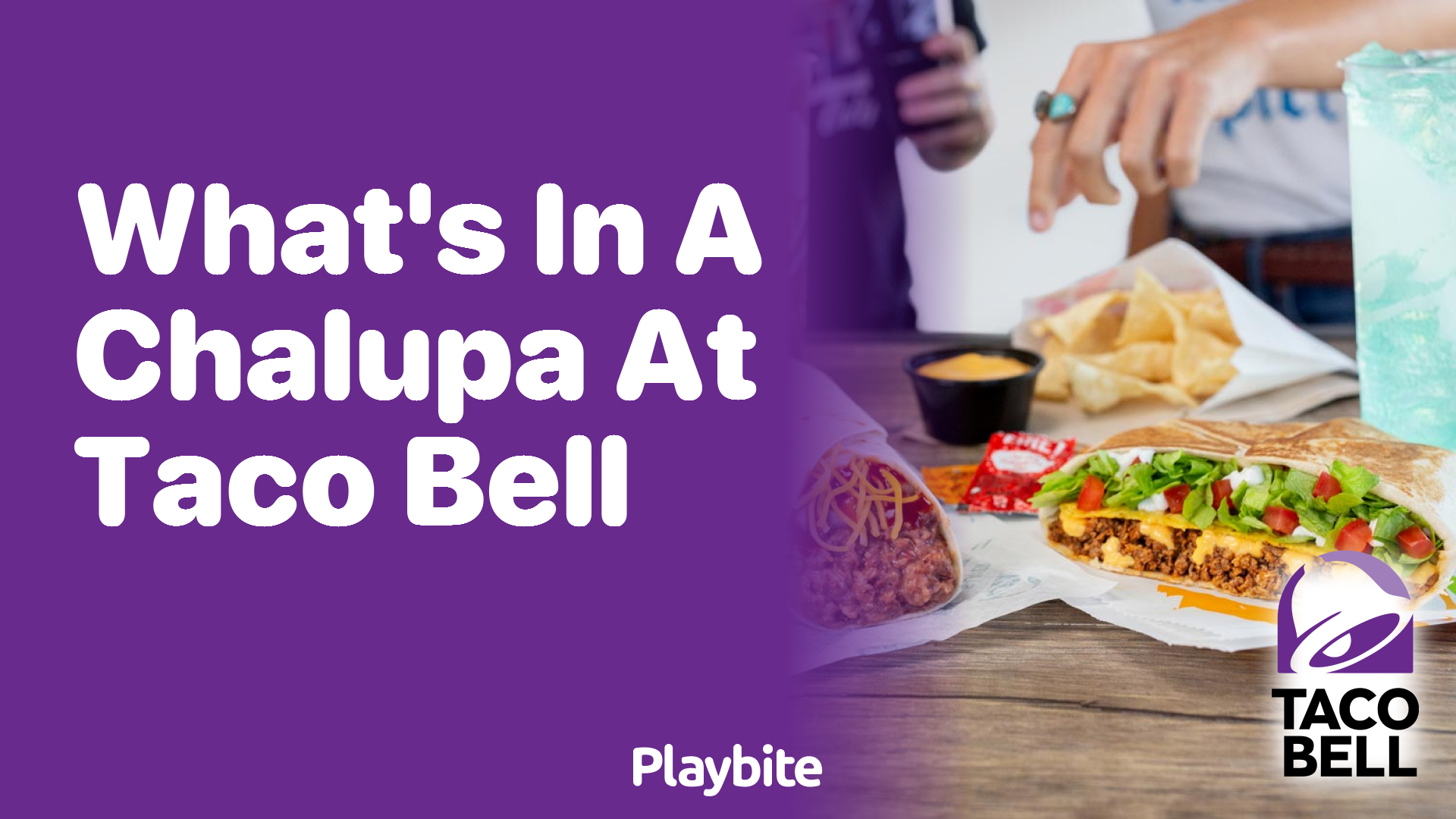 What’s in a Chalupa at Taco Bell? Digging into the Delicious Details