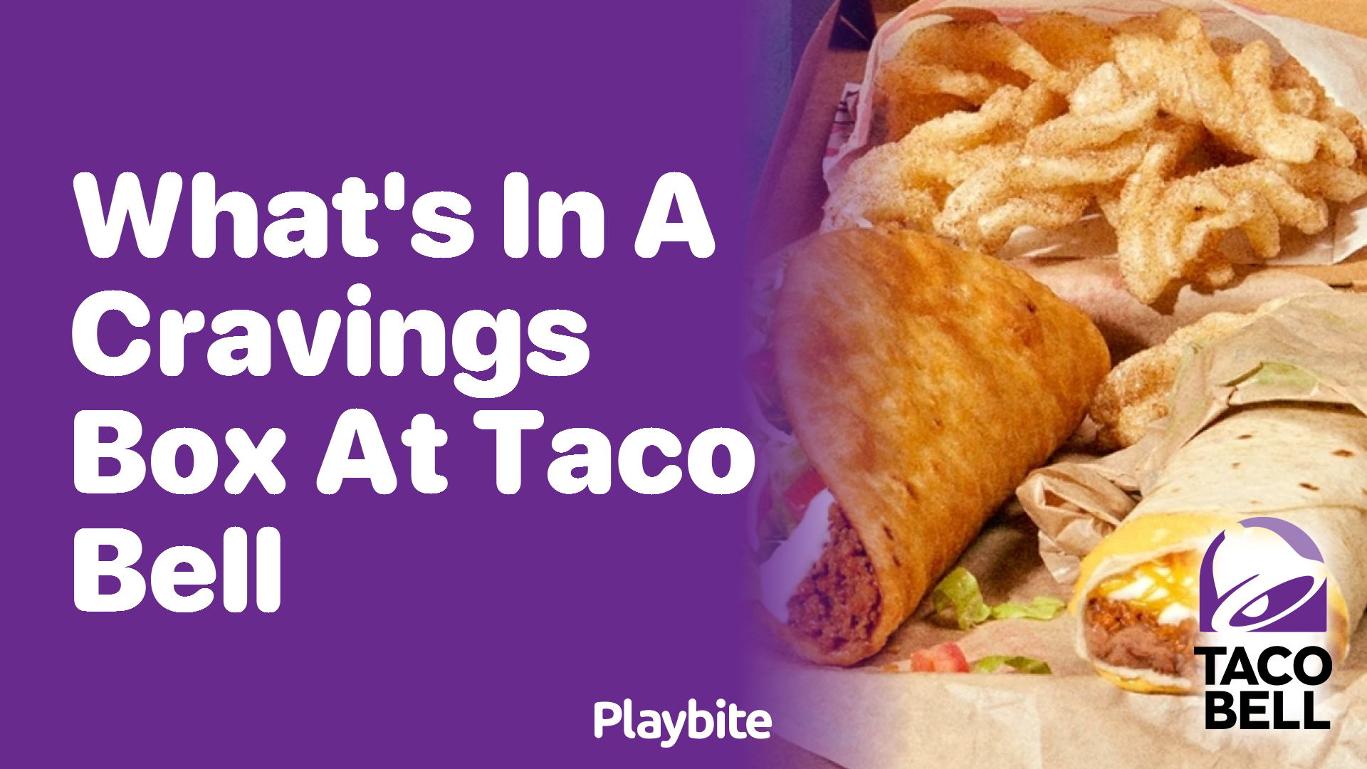 What’s in a Cravings Box at Taco Bell? Discover the Delicious Details!
