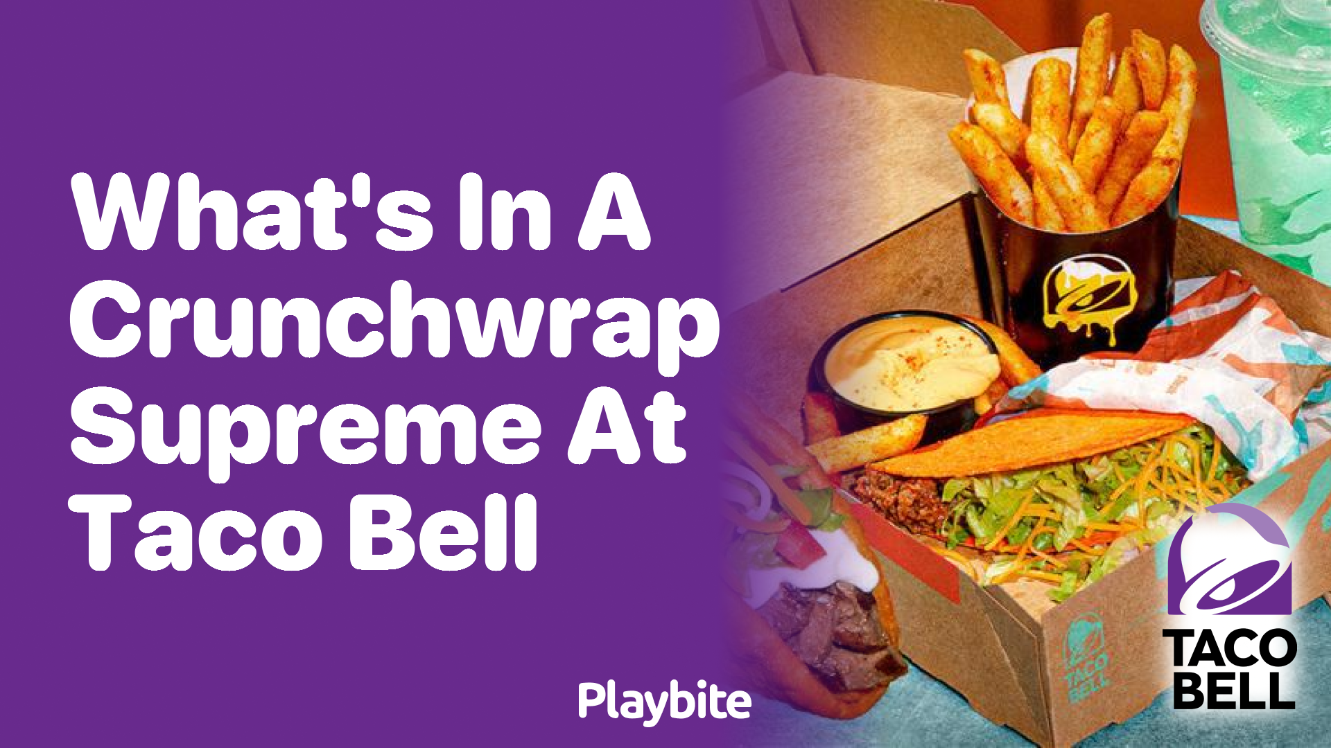 What’s in a Crunchwrap Supreme at Taco Bell?
