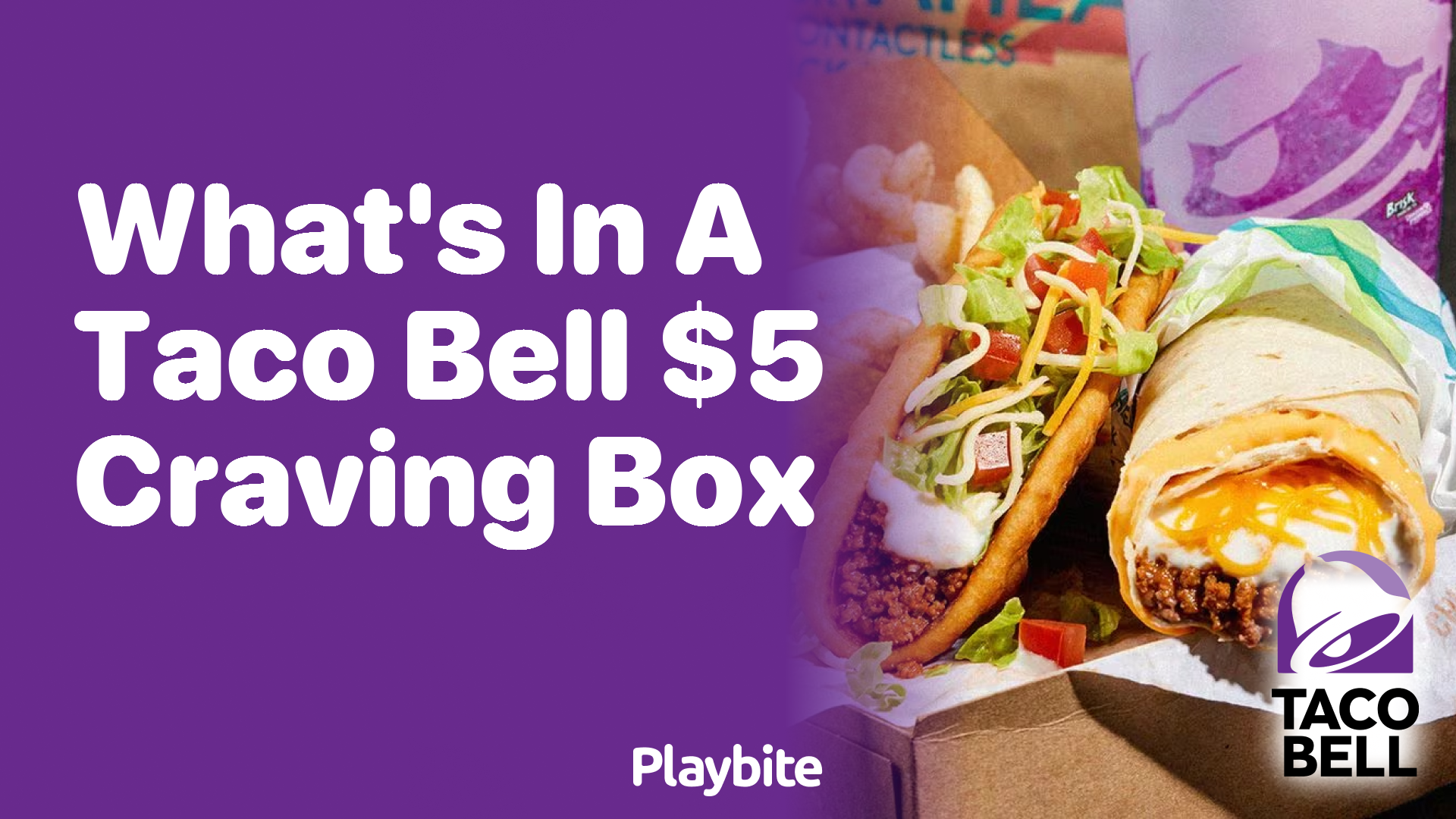 What’s in a Taco Bell $5 Craving Box? Unboxing the Delicious!