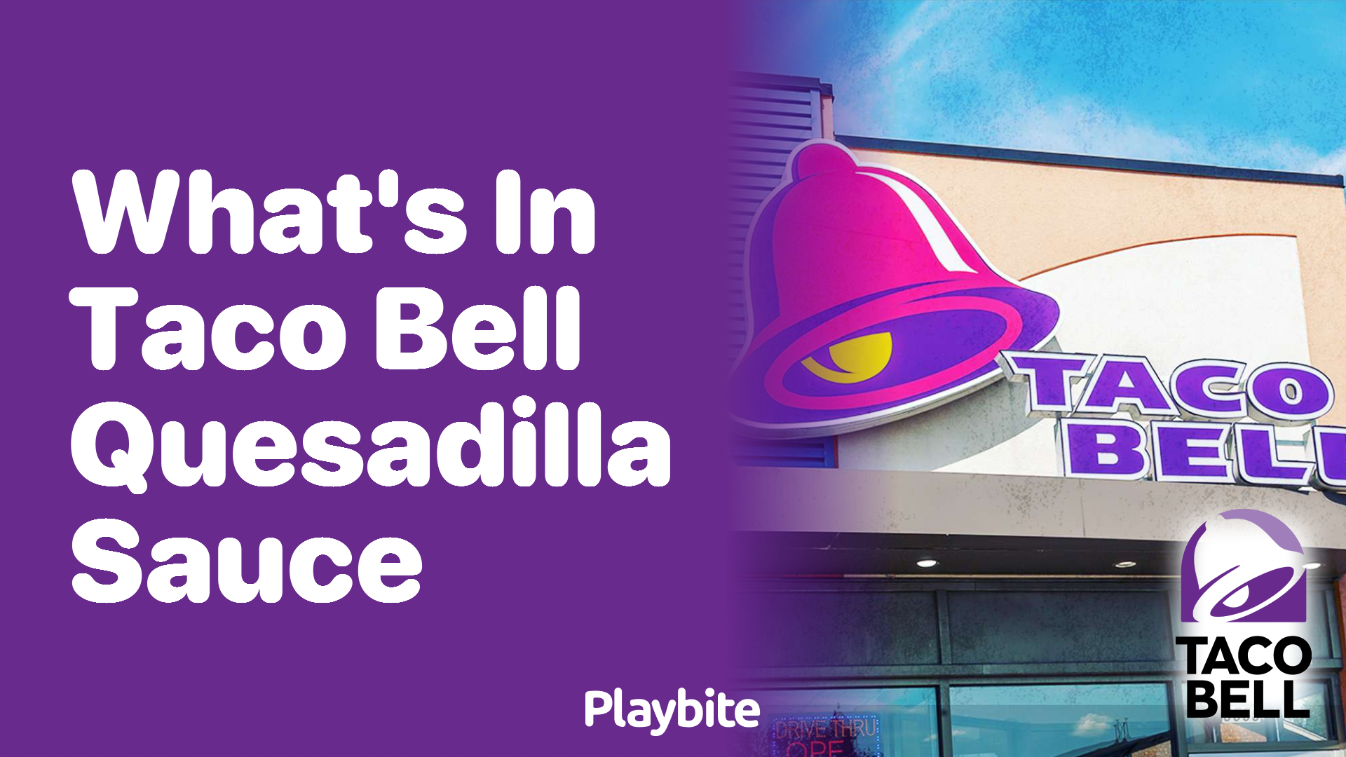 What’s in Taco Bell Quesadilla Sauce?