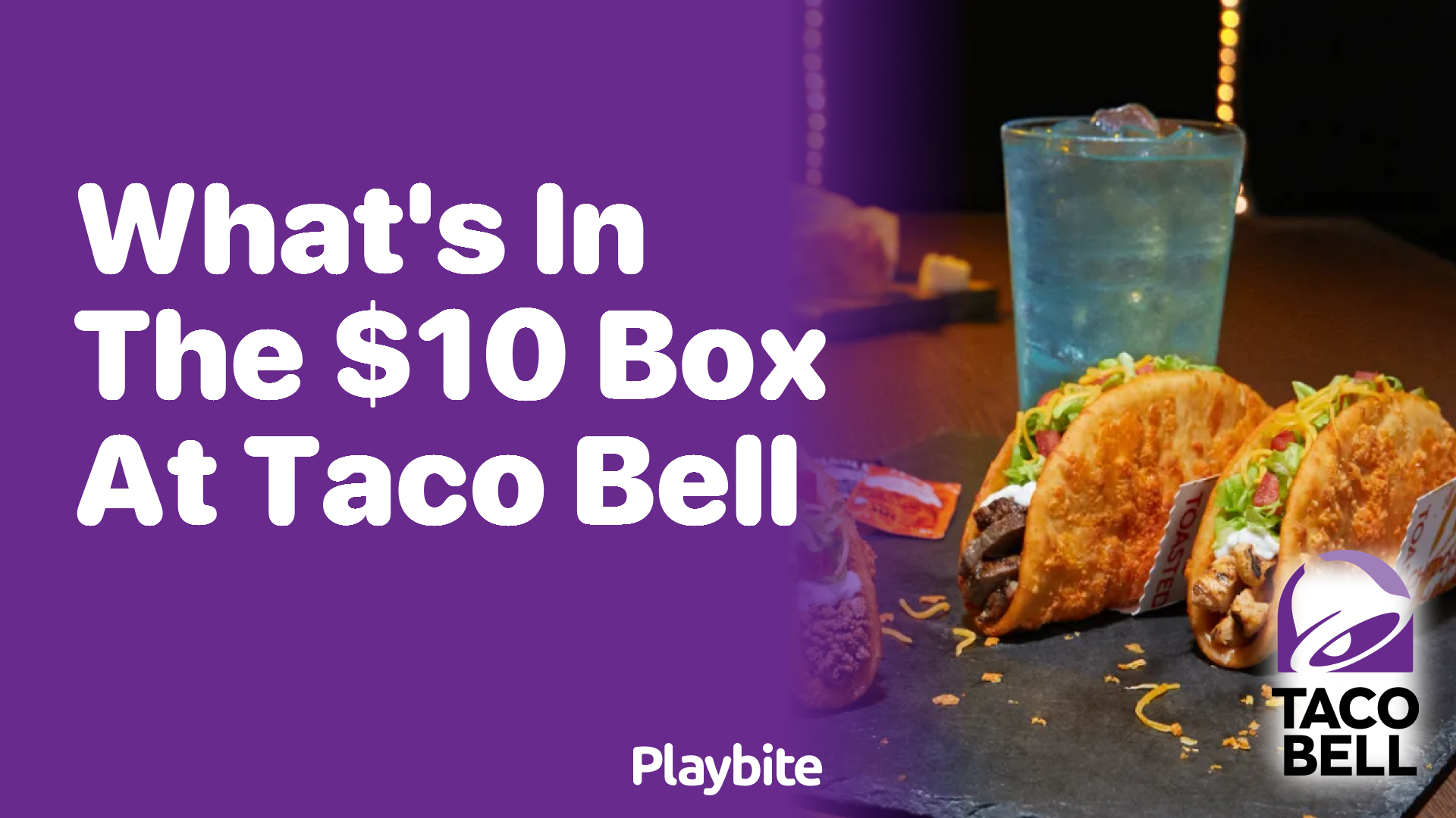 What’s in the $10 Box at Taco Bell?