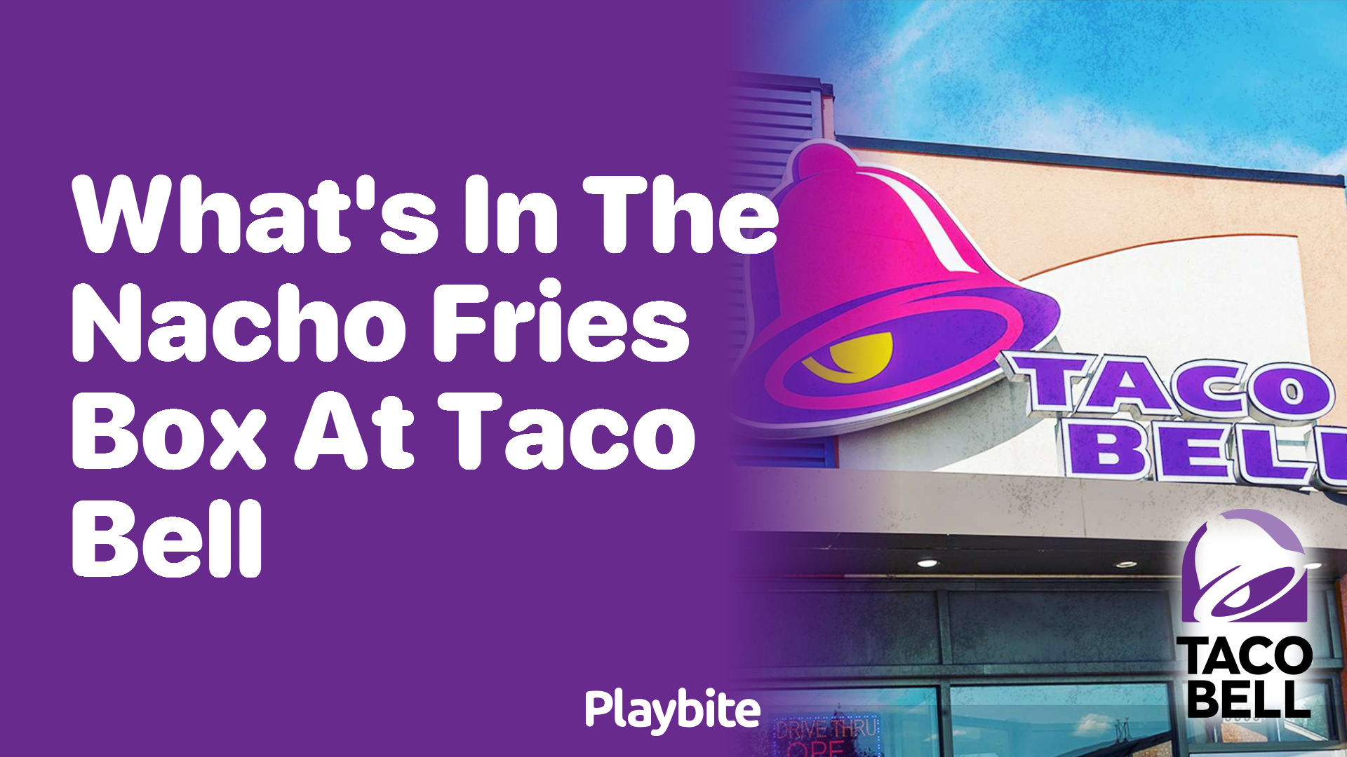What’s in the Nacho Fries Box at Taco Bell?
