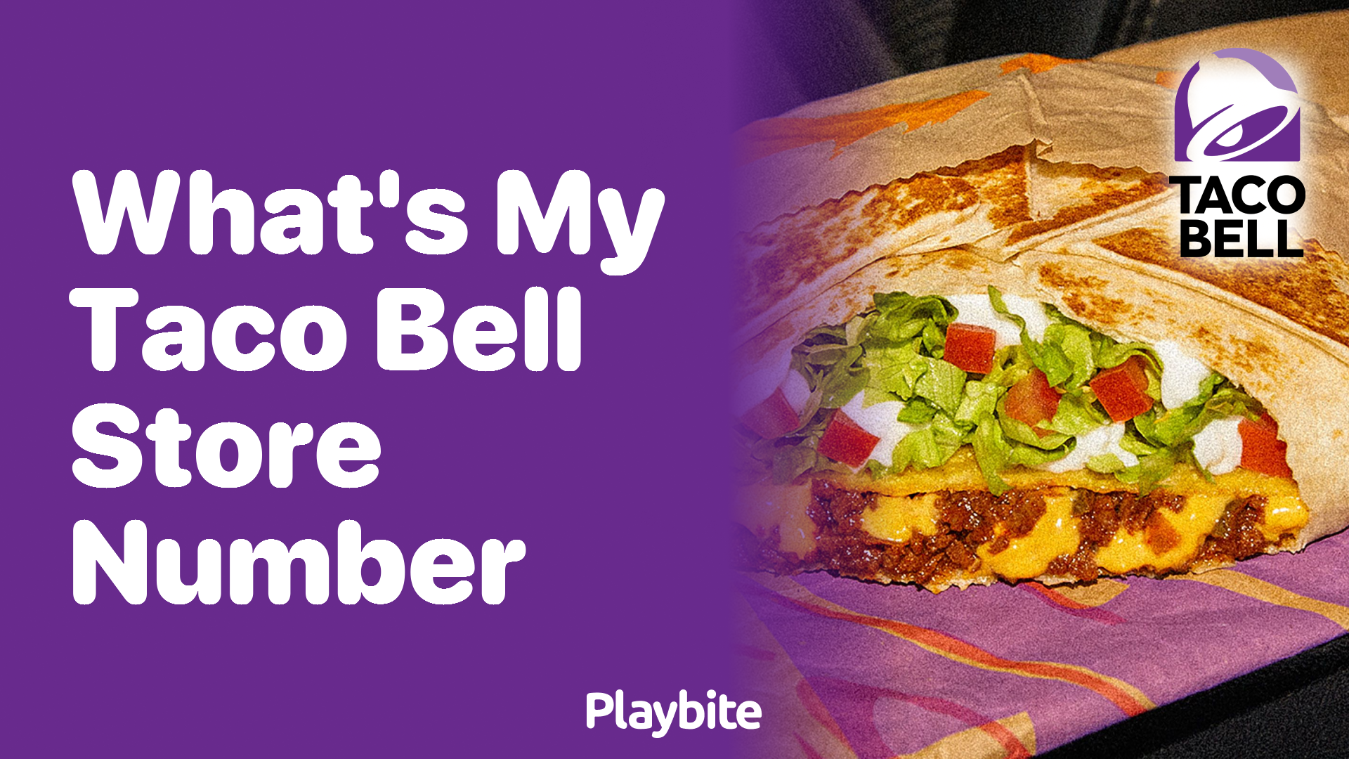 What’s My Taco Bell Store Number? Finding Your Local Taco Bell