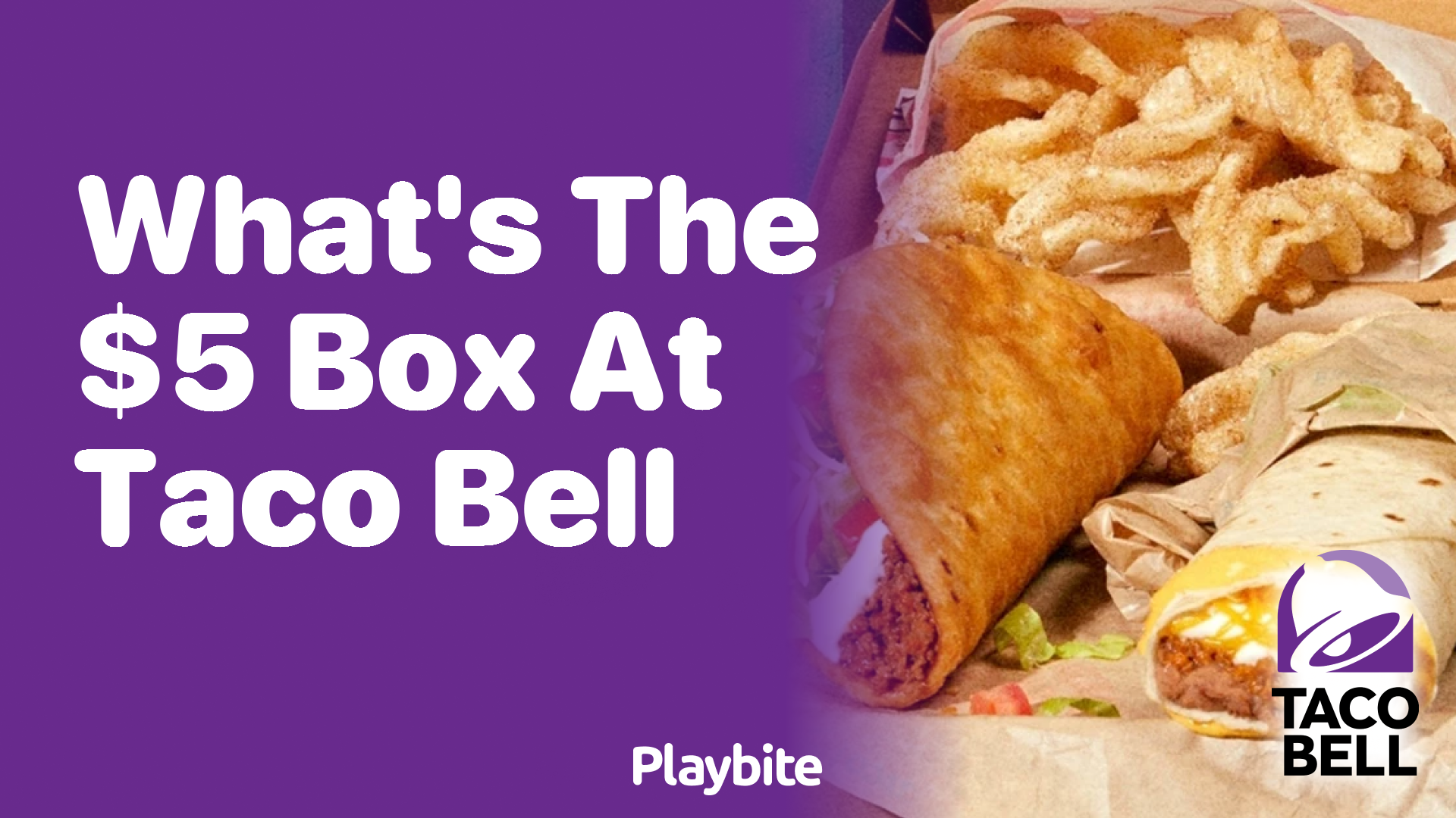 What’s in the $5 Box at Taco Bell?