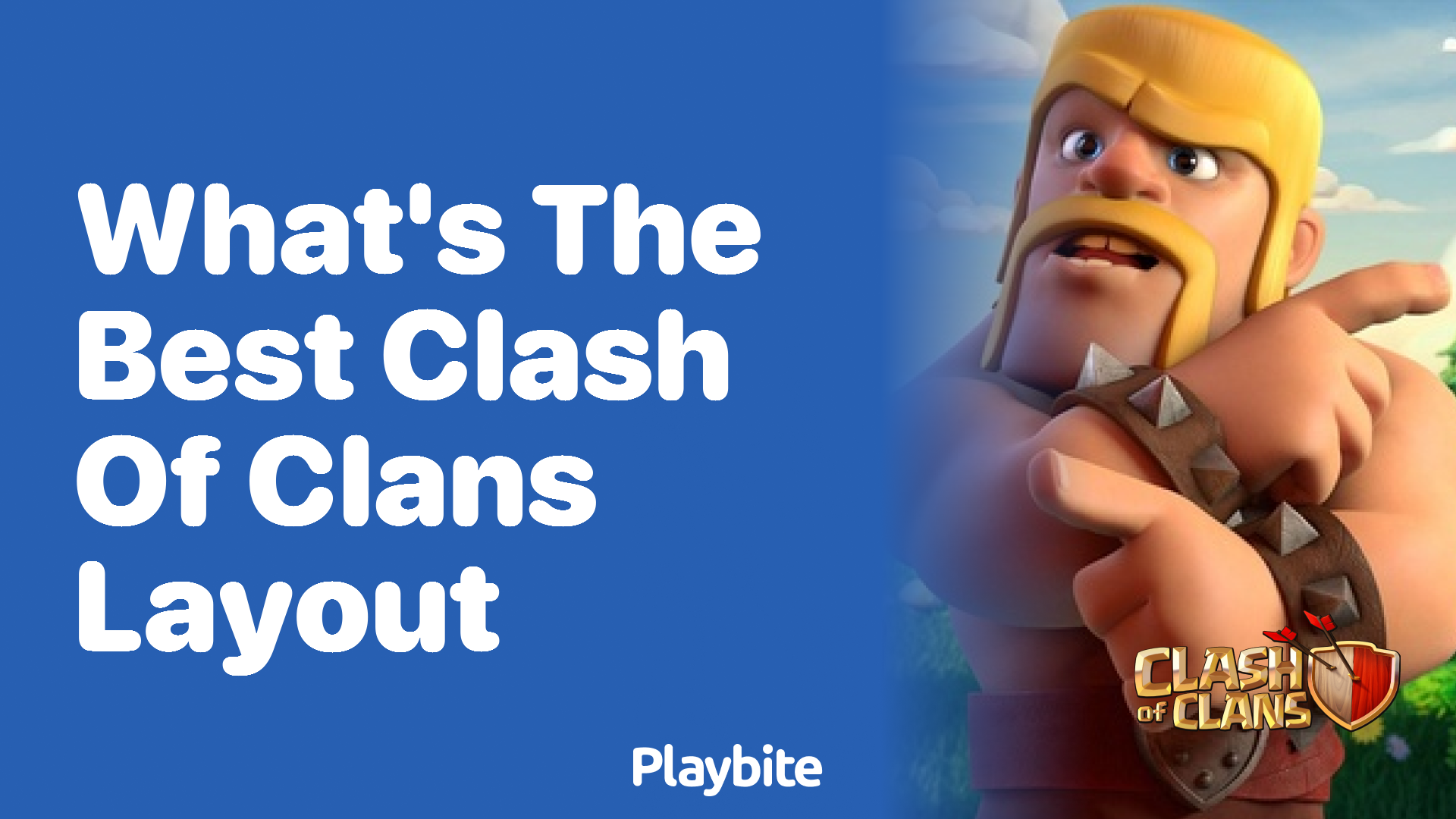 What’s the Best Clash of Clans Layout?