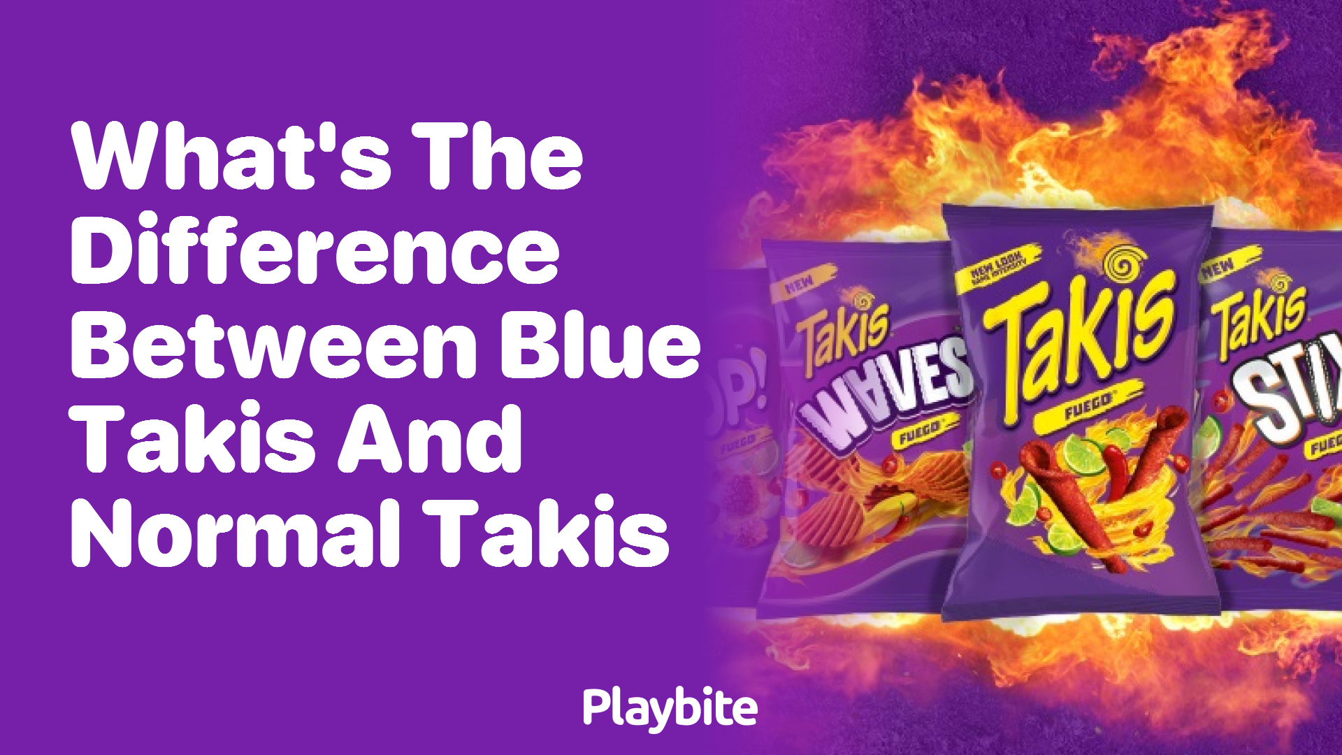 What&#8217;s the Difference Between Blue Takis and Normal Takis?
