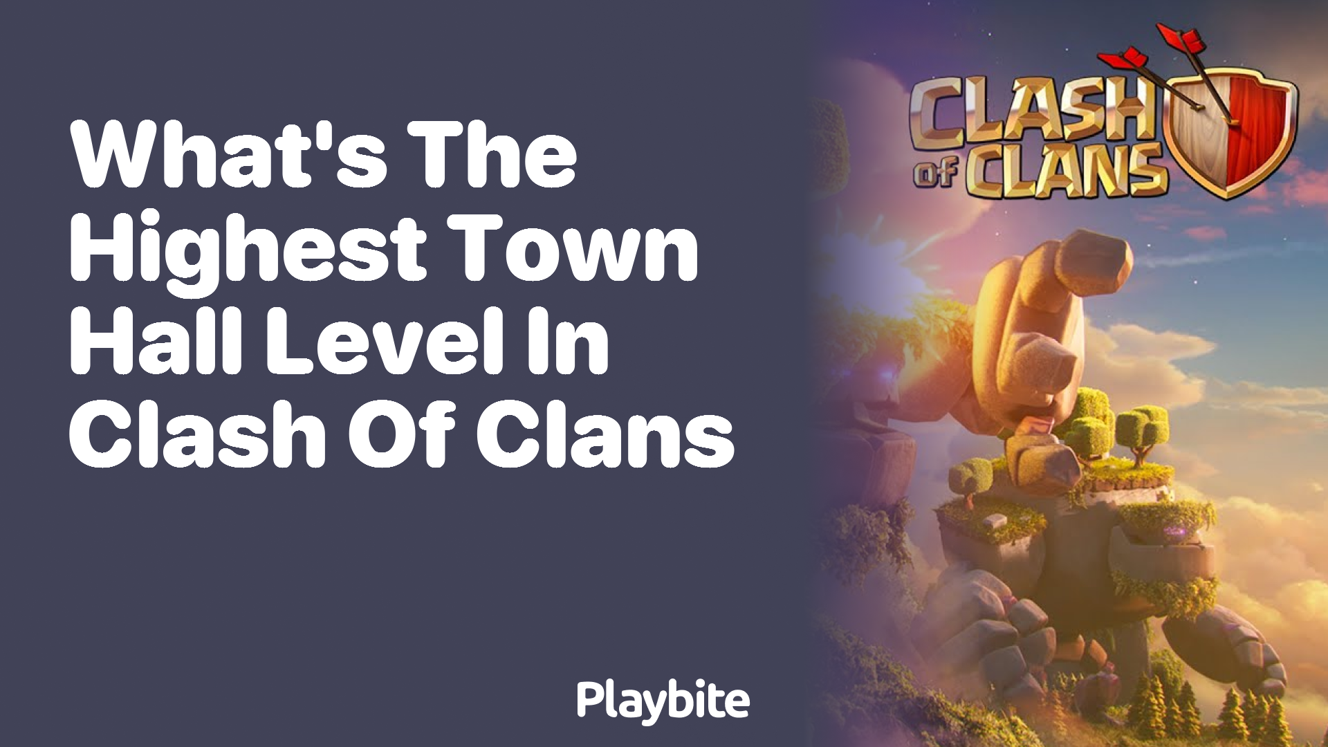 What’s the Highest Town Hall Level in Clash of Clans?