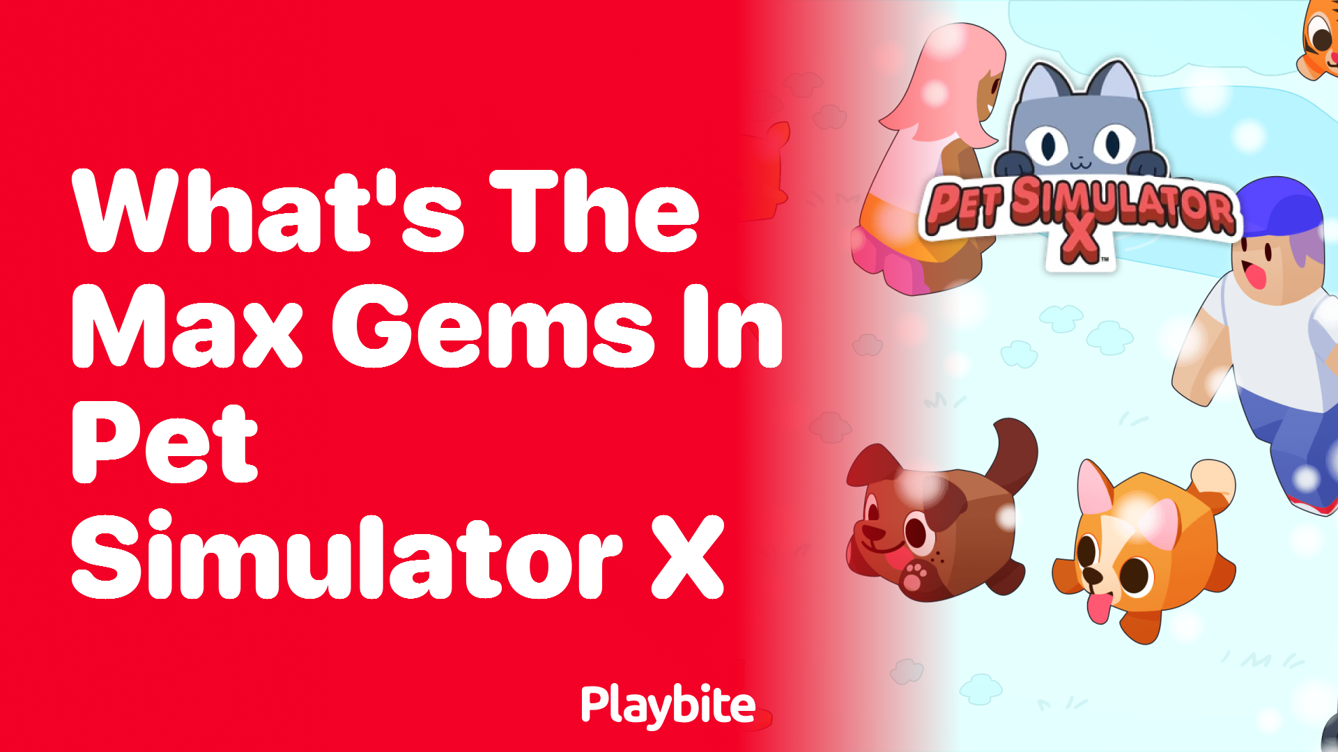 What’s the Max Gems in Pet Simulator X?