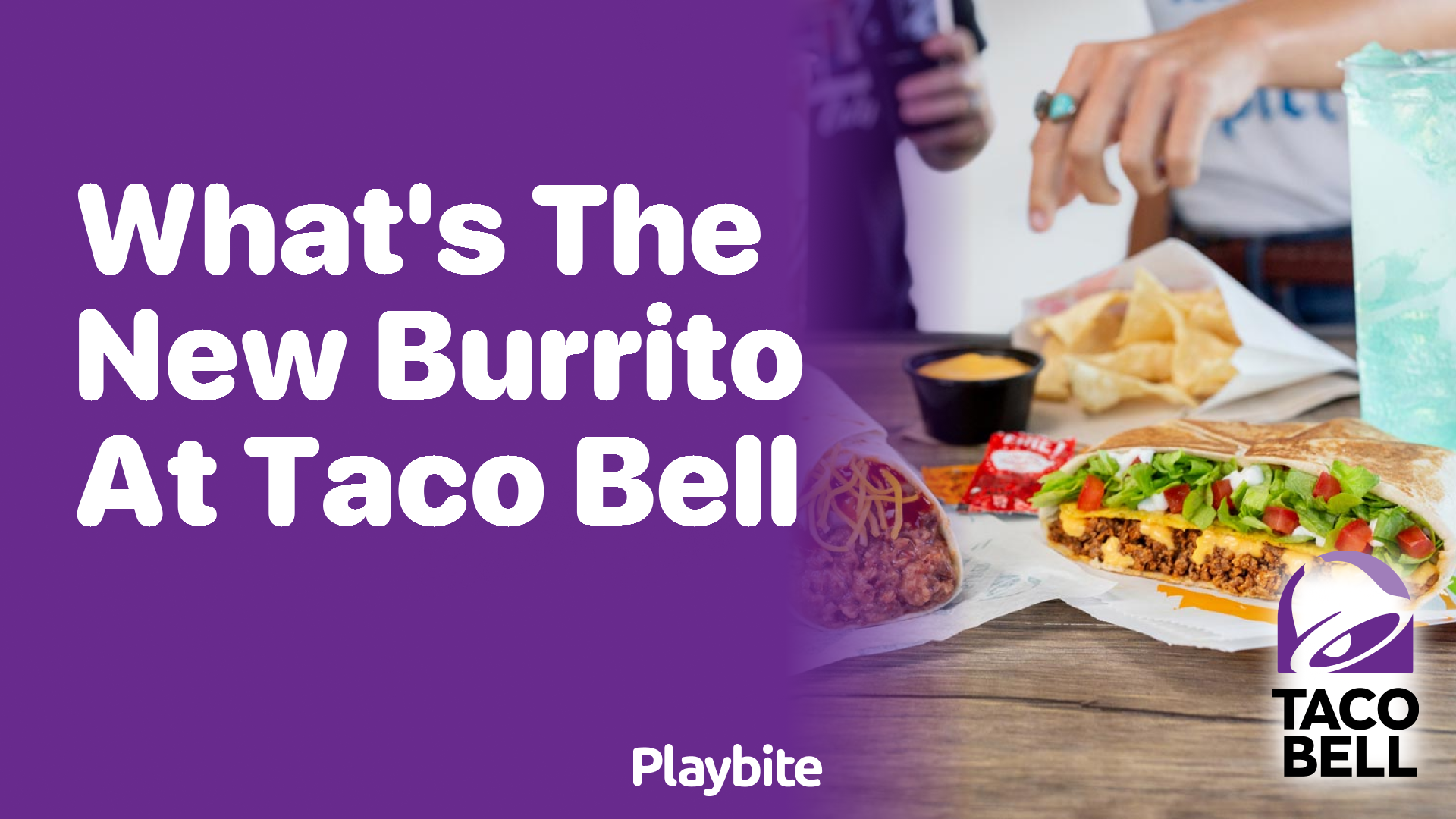 What’s the New Burrito at Taco Bell?