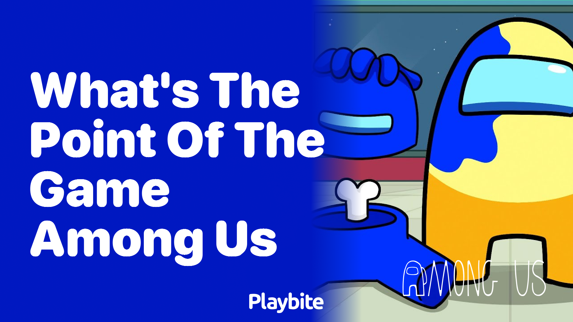 What’s the Point of Playing the Game Among Us?