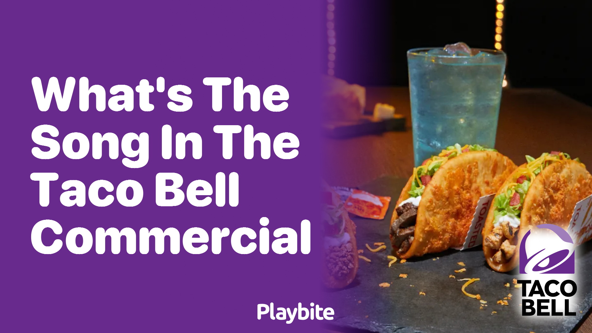 What’s the Song in the Taco Bell Commercial?