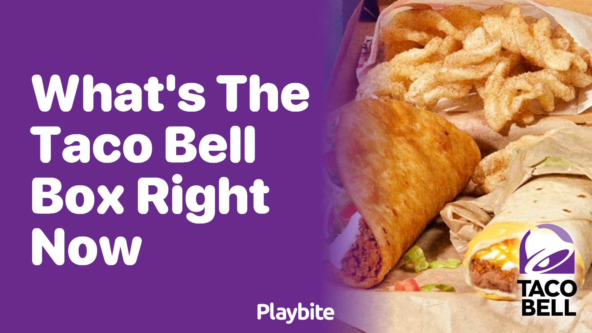 What’s in the Taco Bell Box Right Now?