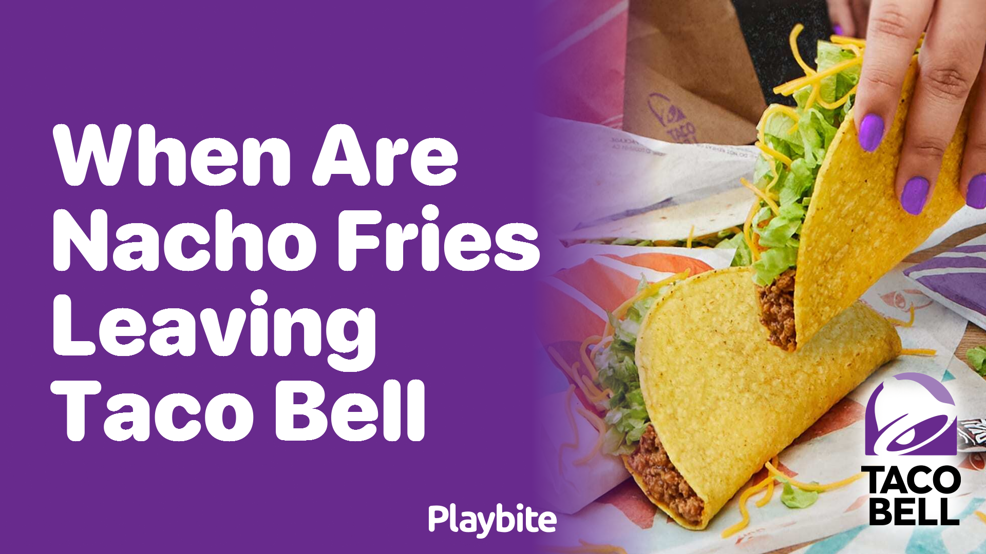 When Are Nacho Fries Leaving Taco Bell? Find Out Here!