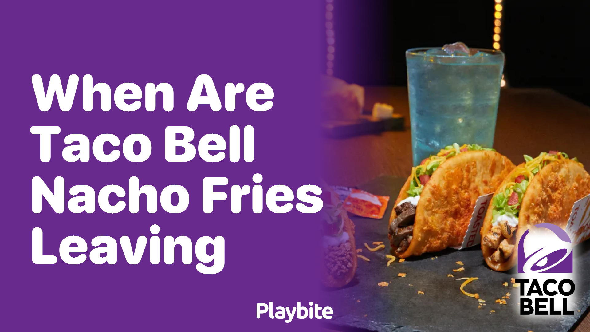 When Are Taco Bell Nacho Fries Leaving the Menu?