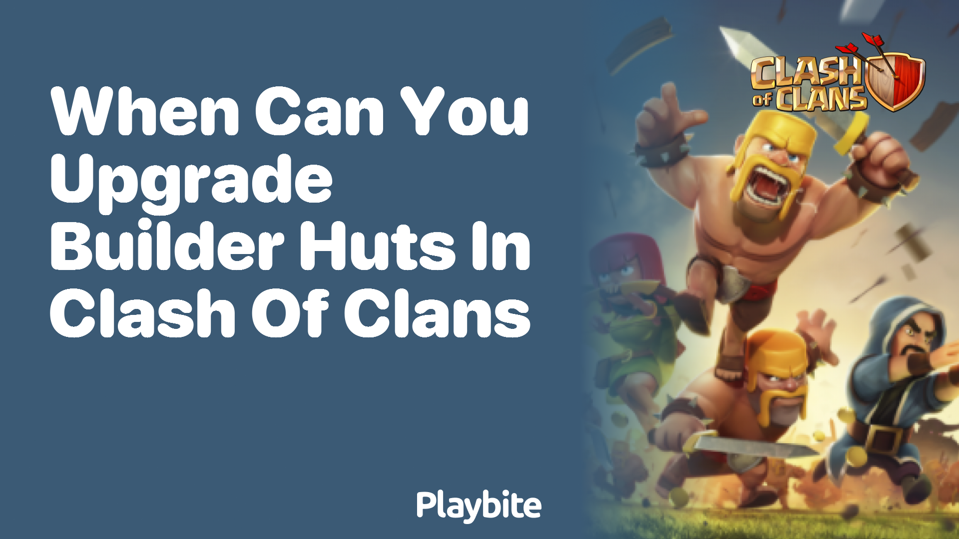 When Can You Upgrade Builder Huts in Clash of Clans?