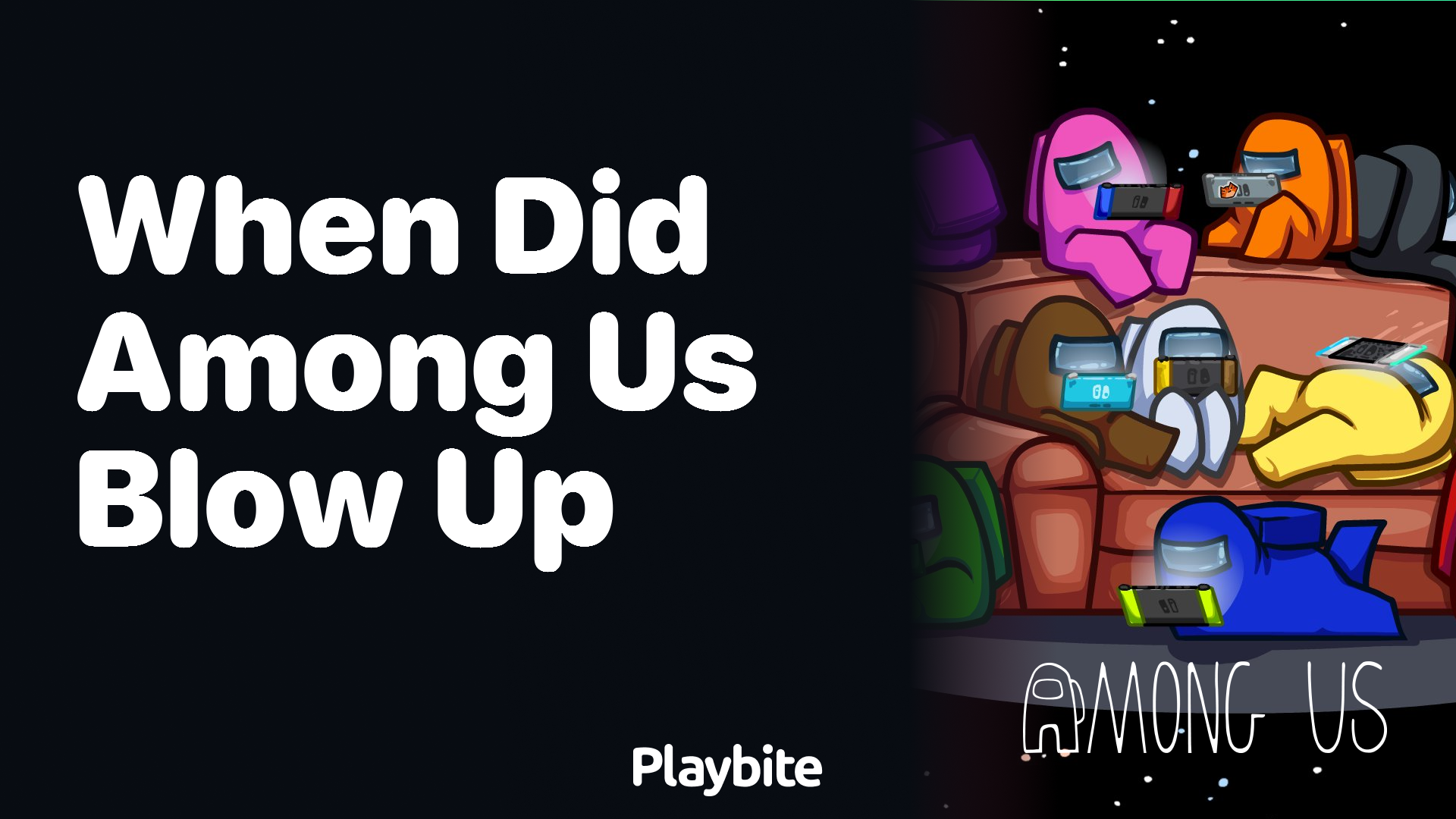 When Did Among Us Gain Its Huge Popularity?