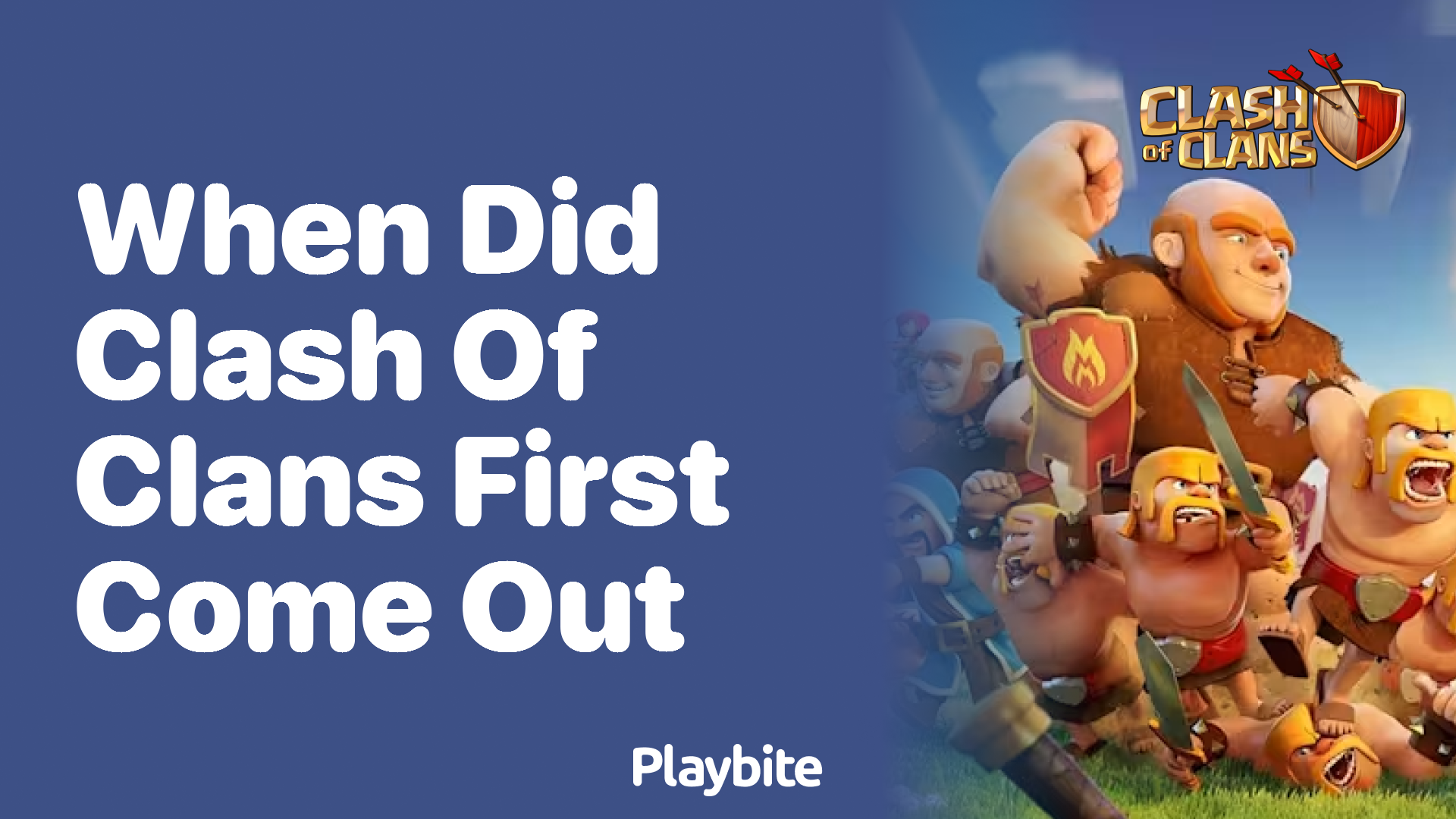 When Did Clash of Clans First Make Its Debut?