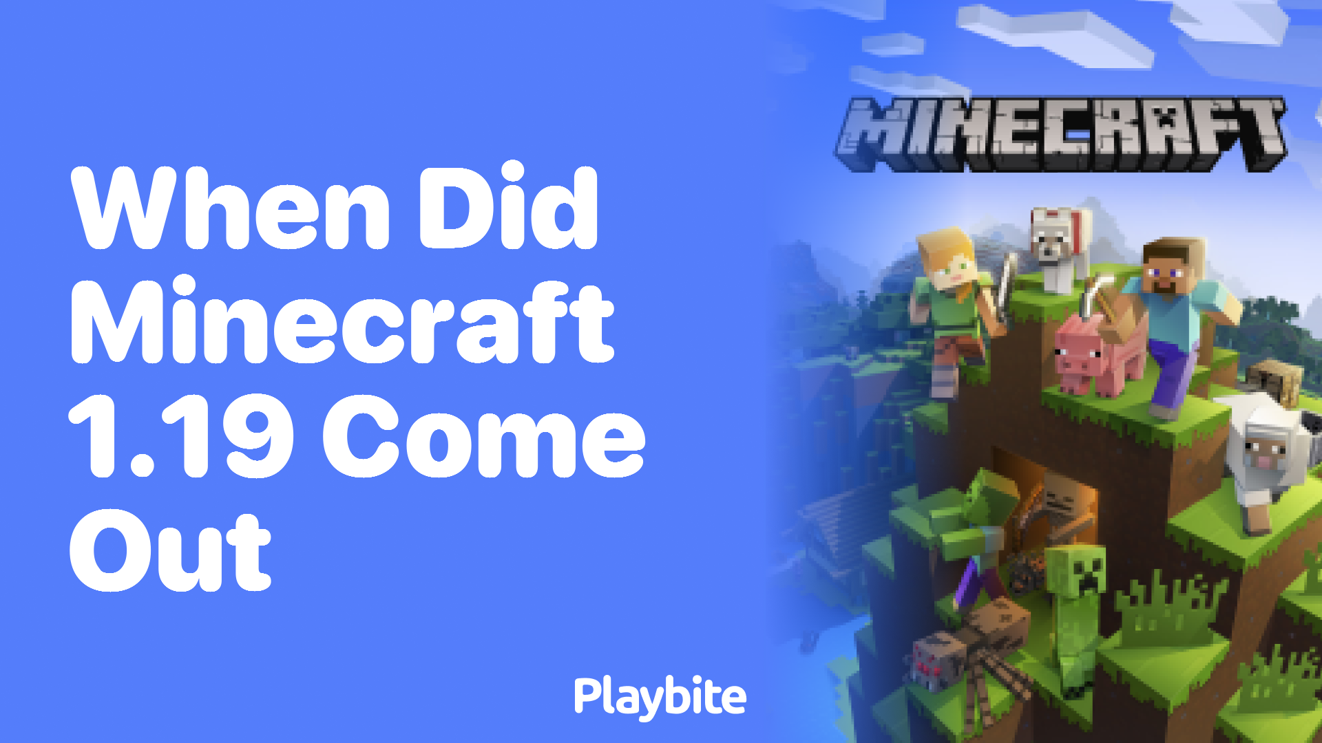 When Did Minecraft 1.19 Get Released? Let’s Find Out!