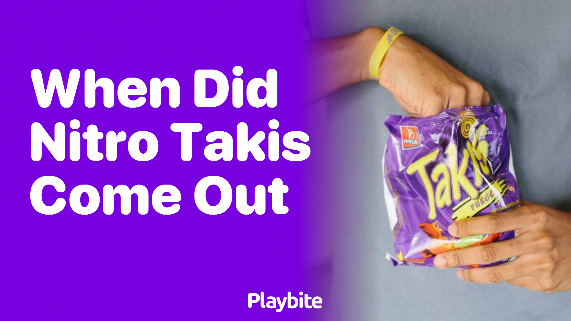 When Did Nitro Takis Hit the Market?