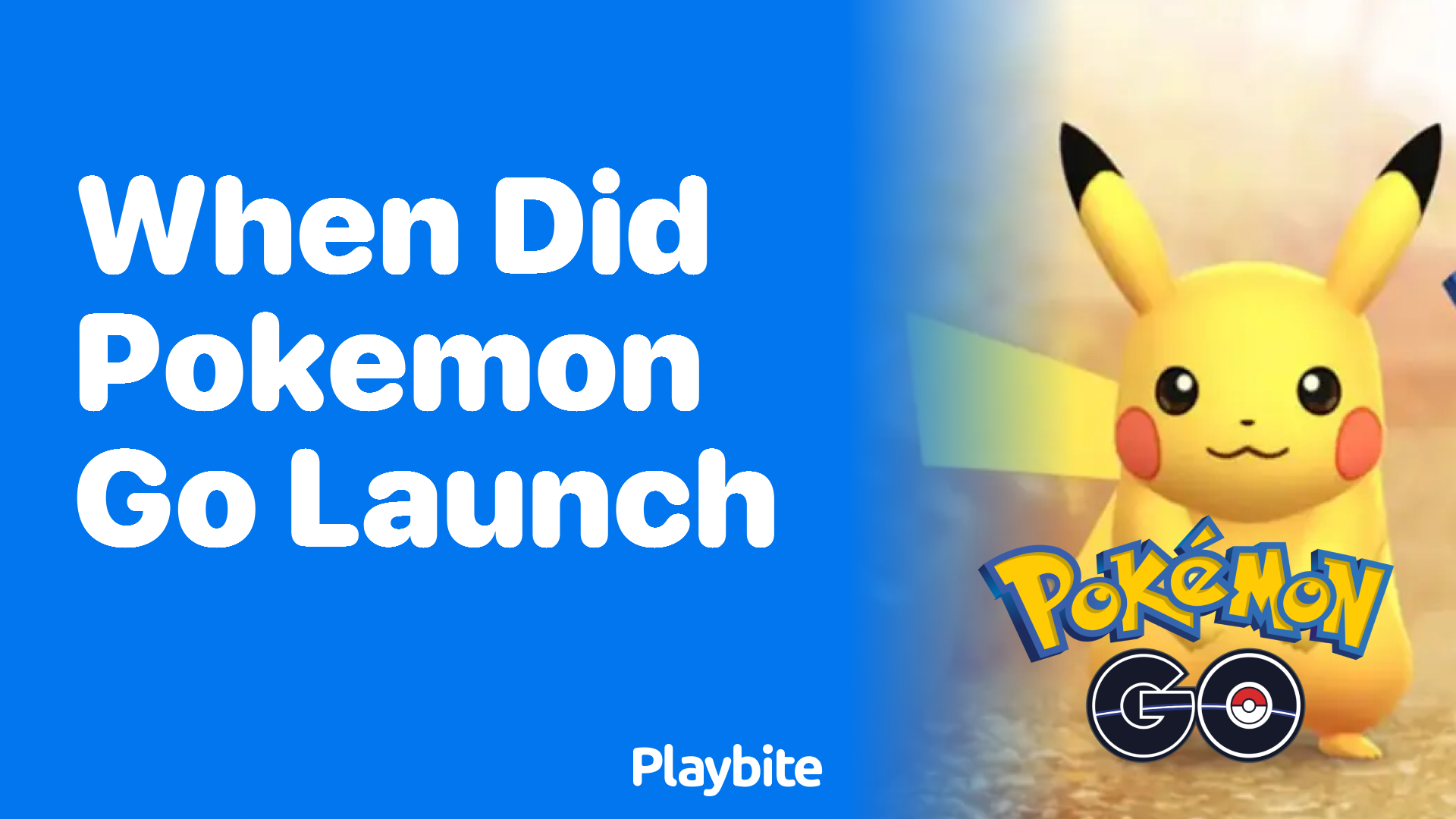 When Did Pokemon GO Launch and Capture Hearts Worldwide?