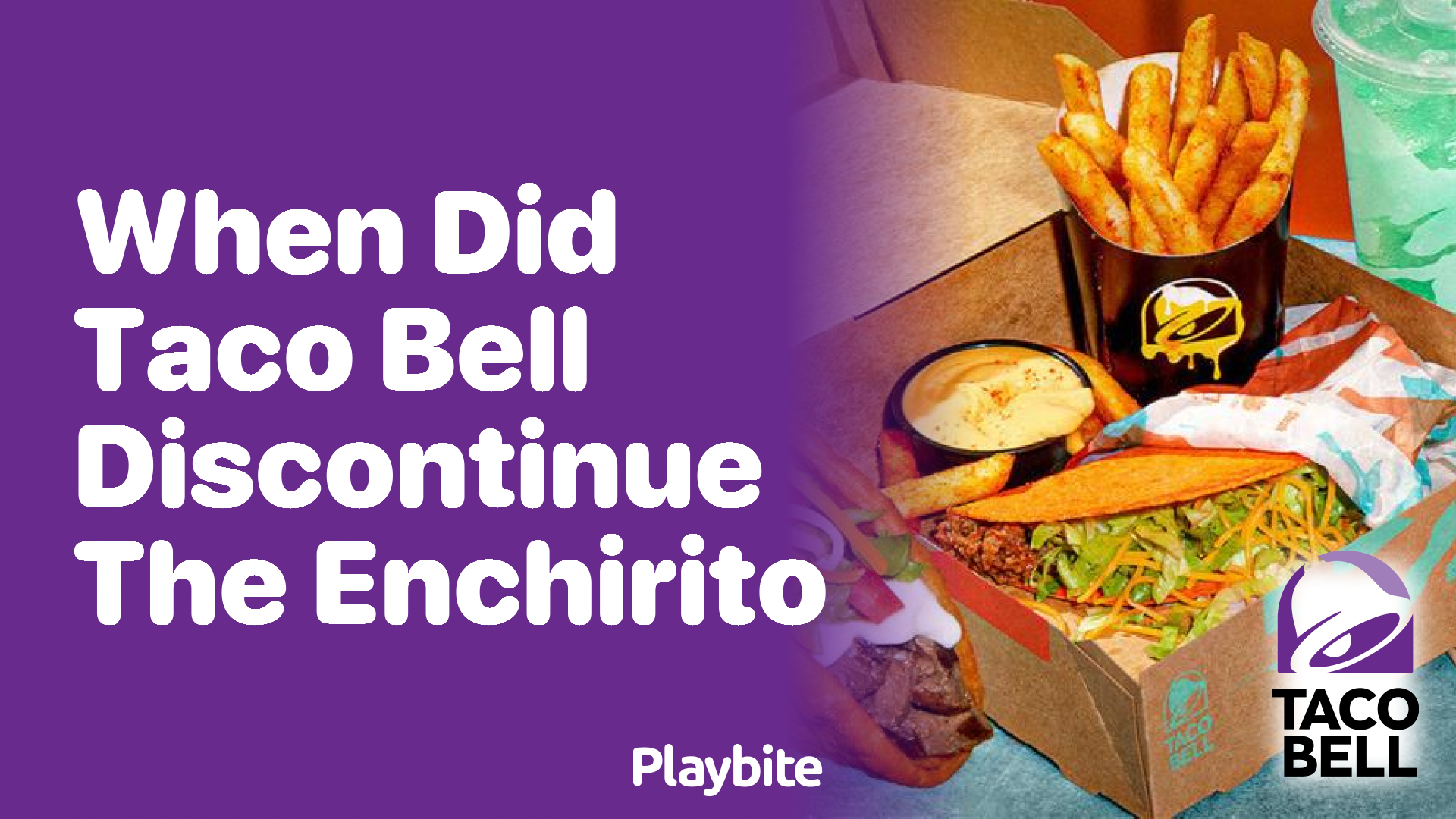 When Did Taco Bell Discontinue the Enchirito?