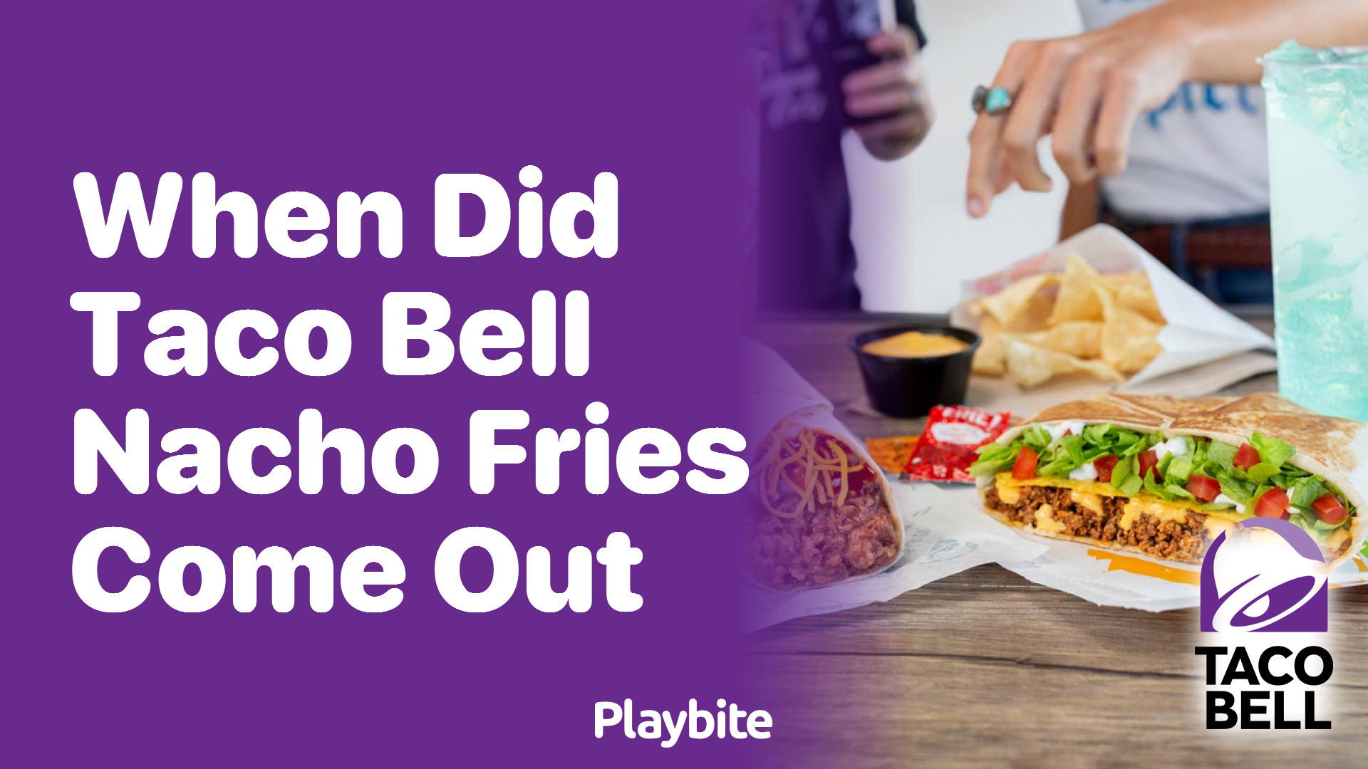When Did Taco Bell Nacho Fries First Make Their Debut?