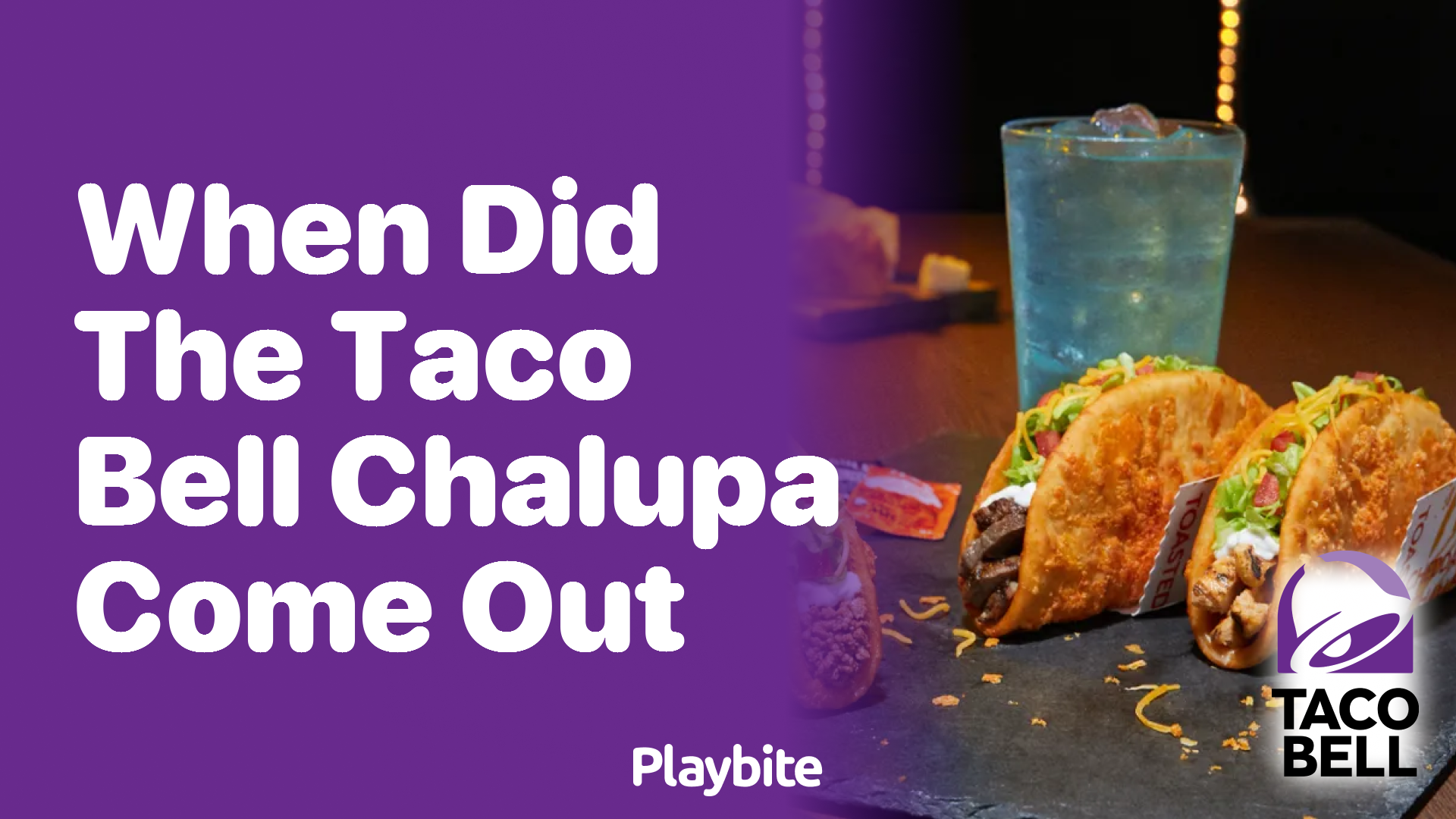 When did the Taco Bell Chalupa make its debut?