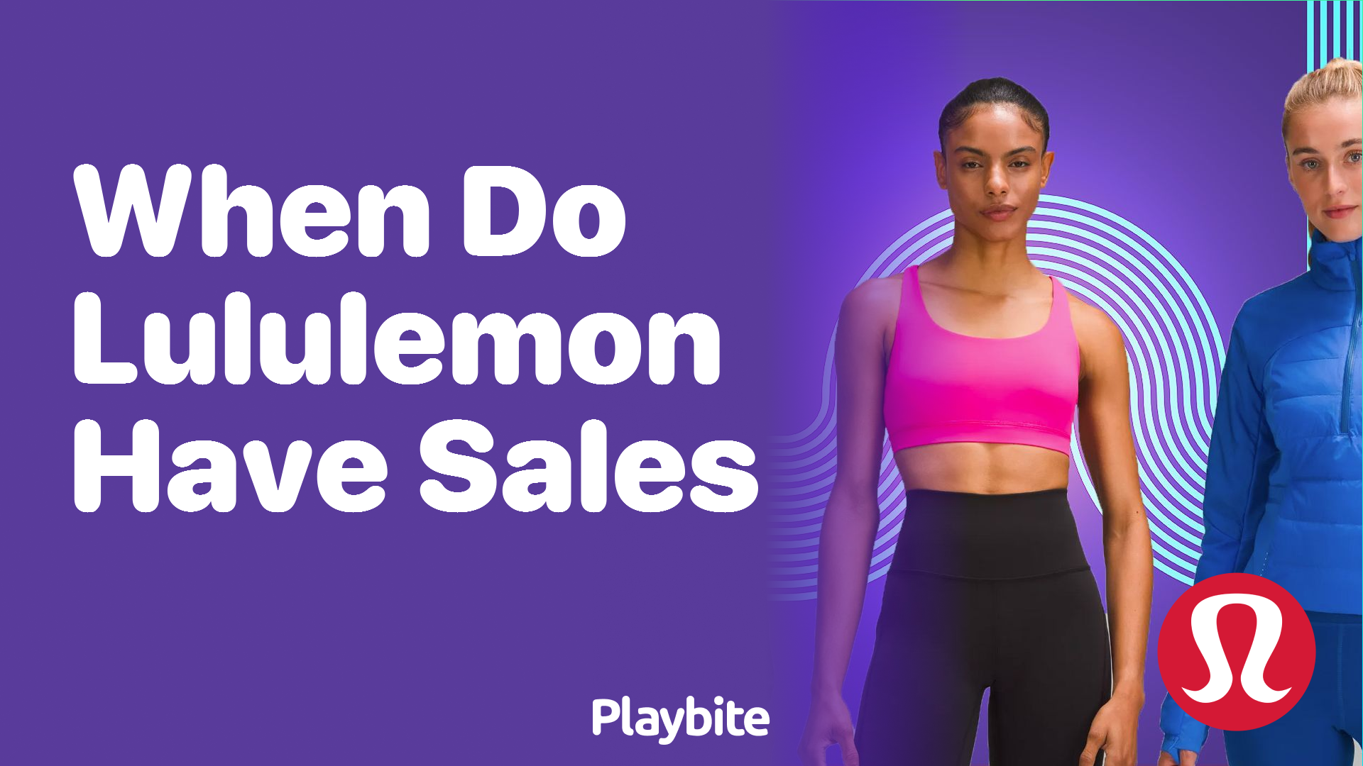 When Do Lululemon Have Sales? Your Guide to Snagging Deals