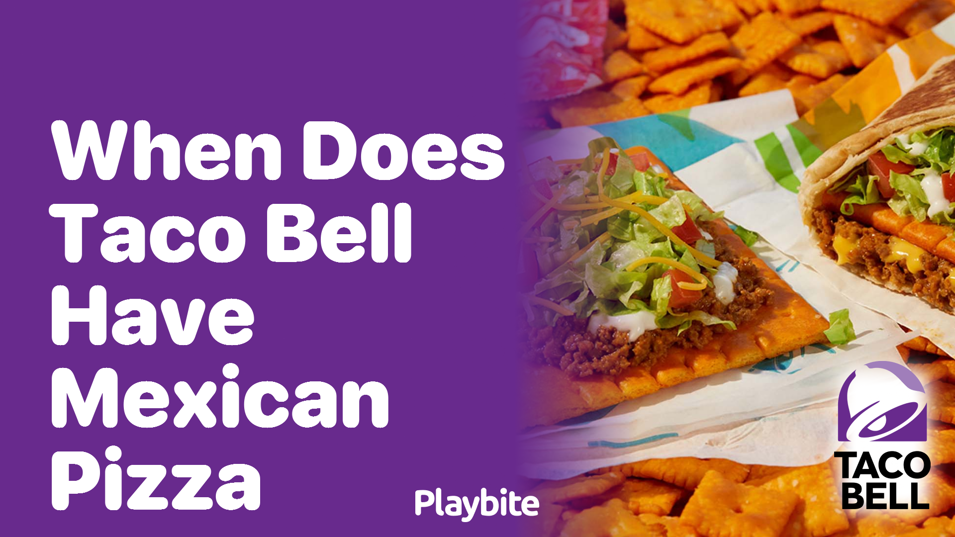 When Does Taco Bell Have Mexican Pizza?