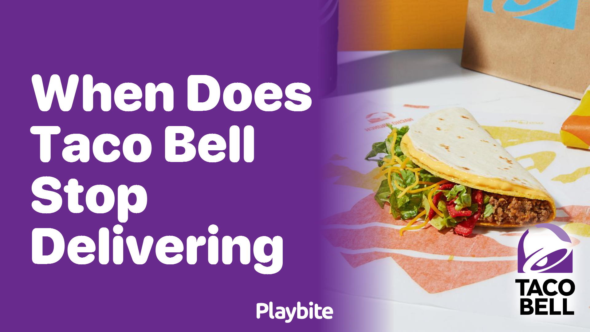 When Does Taco Bell Stop Delivering? Find Out Now!