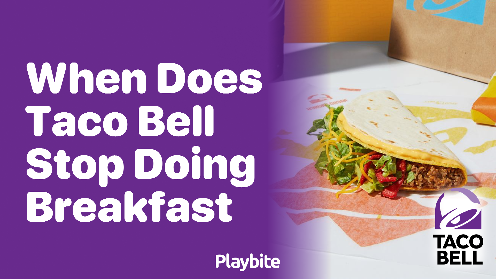 When Does Taco Bell Stop Serving Breakfast?