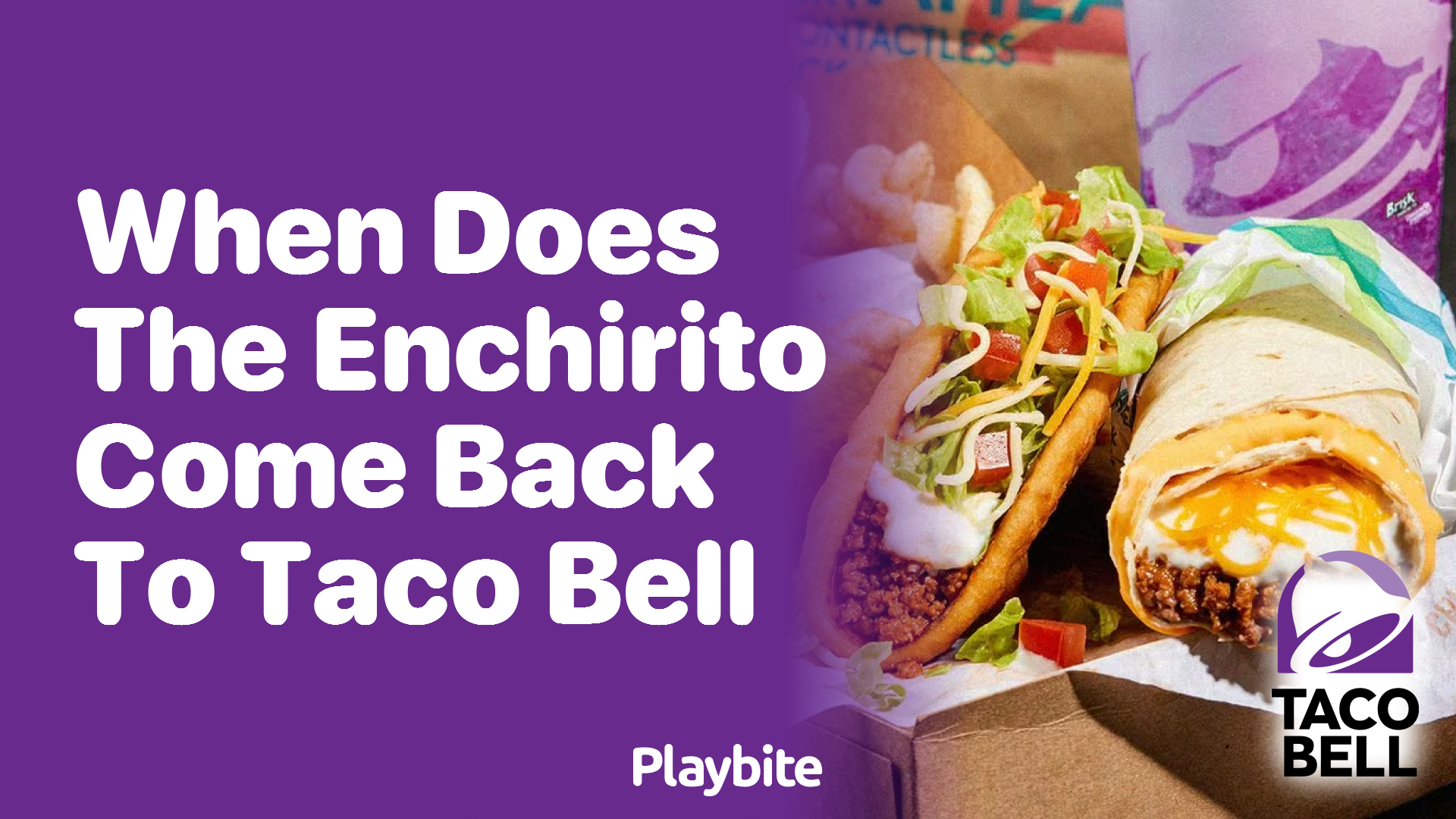 When Does the Enchirito Come Back to Taco Bell?