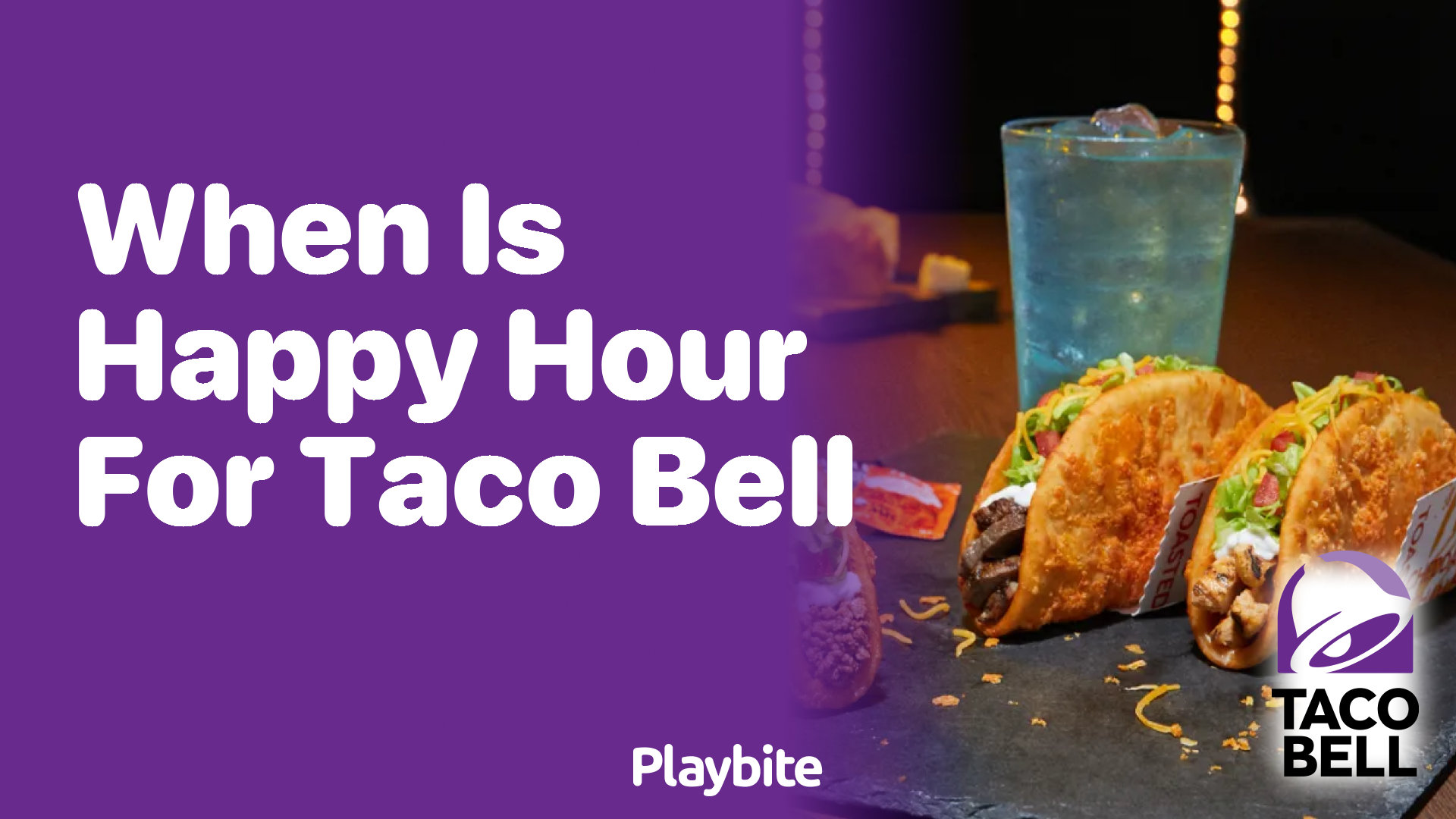 When is Happy Hour for Taco Bell?