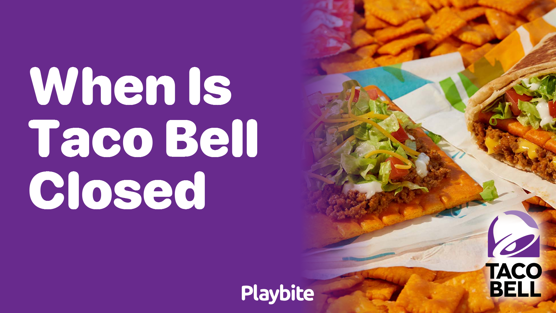 When is Taco Bell Closed? Know the Hours Before You Go!