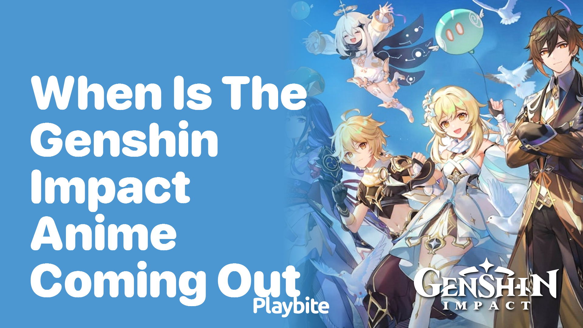 Everything You Need to Know: When Is the Genshin Impact Anime Coming Out?