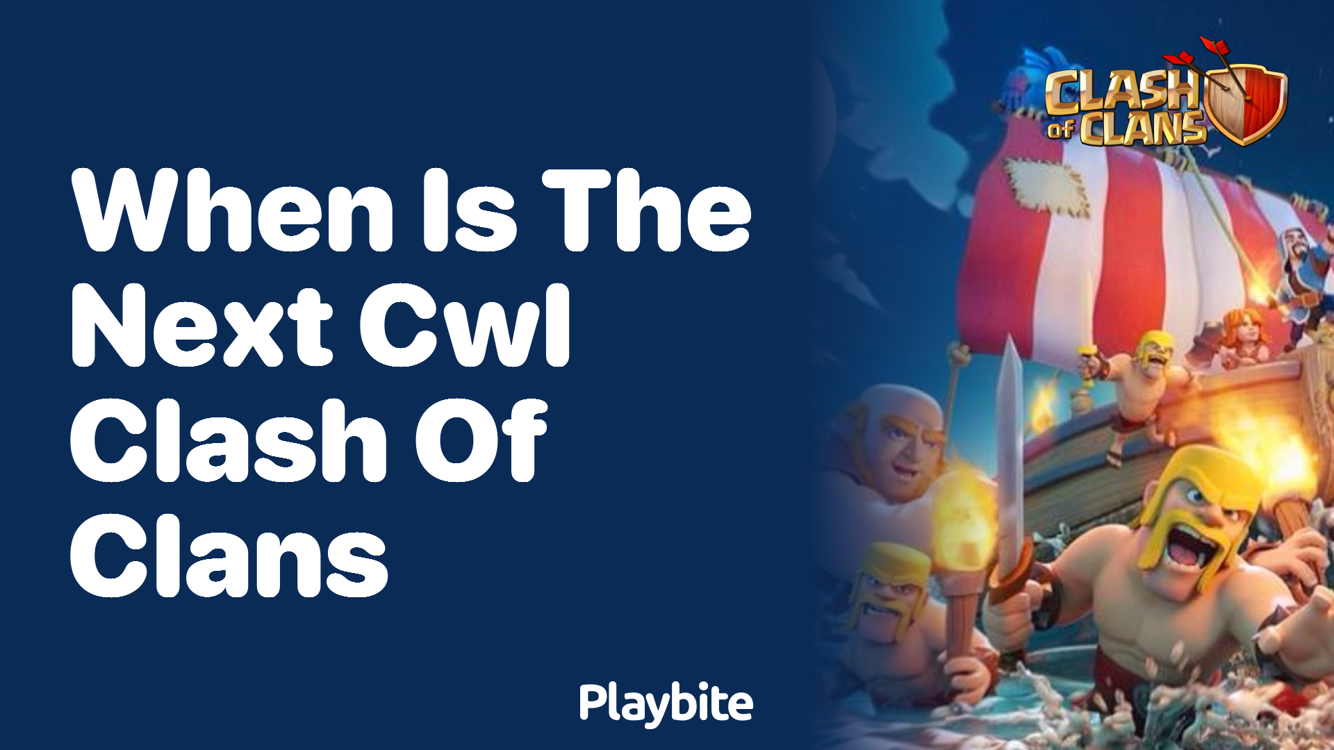 When Is the Next CWL in Clash of Clans?