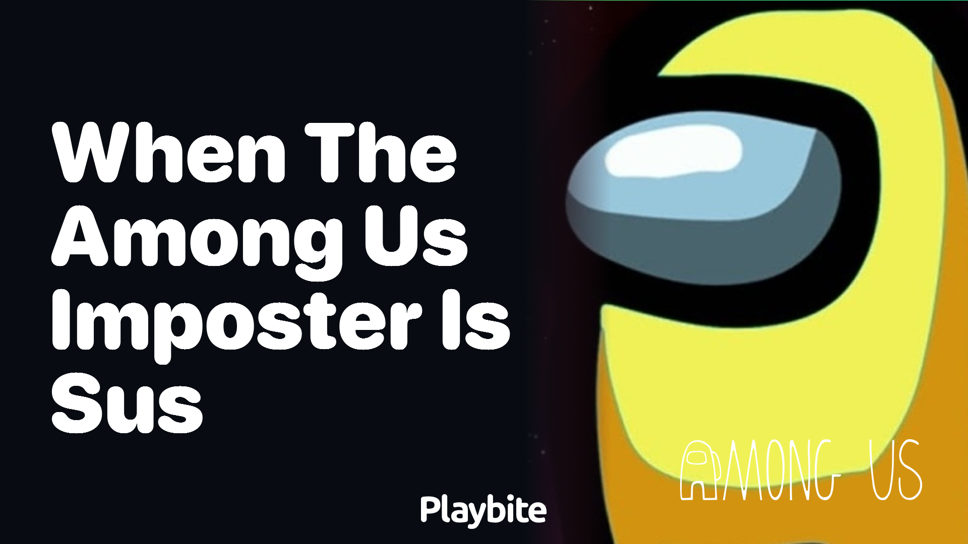 When the Among Us Imposter is Sus What Does it Mean? Playbite