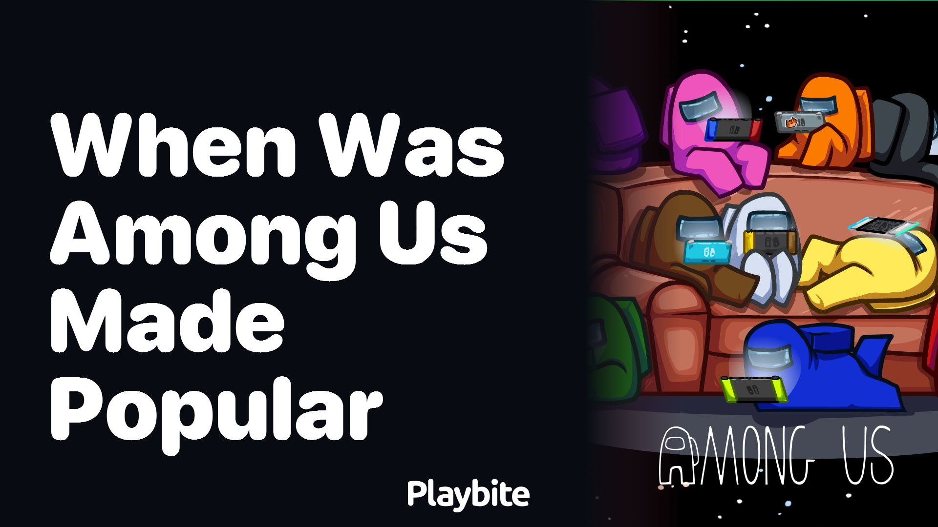 When Did Among Us Become a Popular Game?