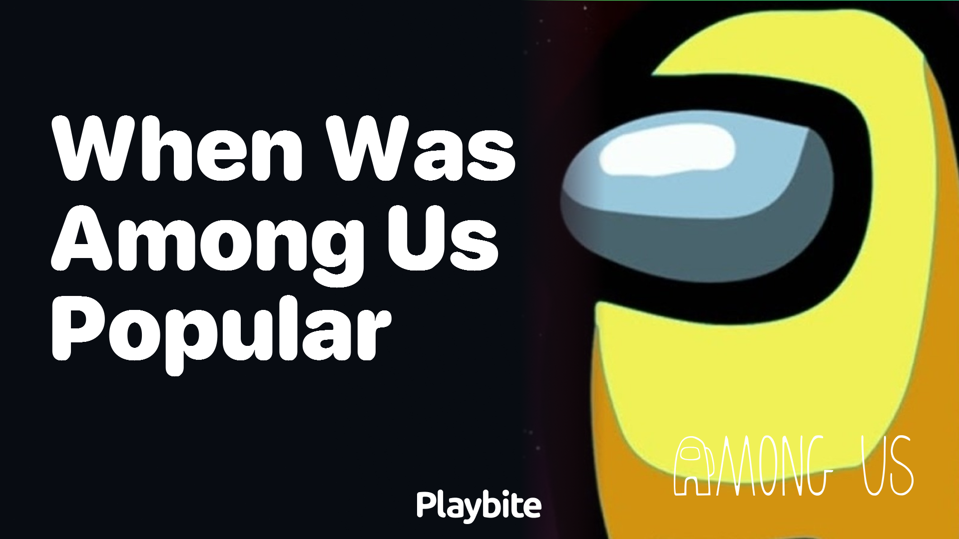 When Did Among Us Become Widely Popular?