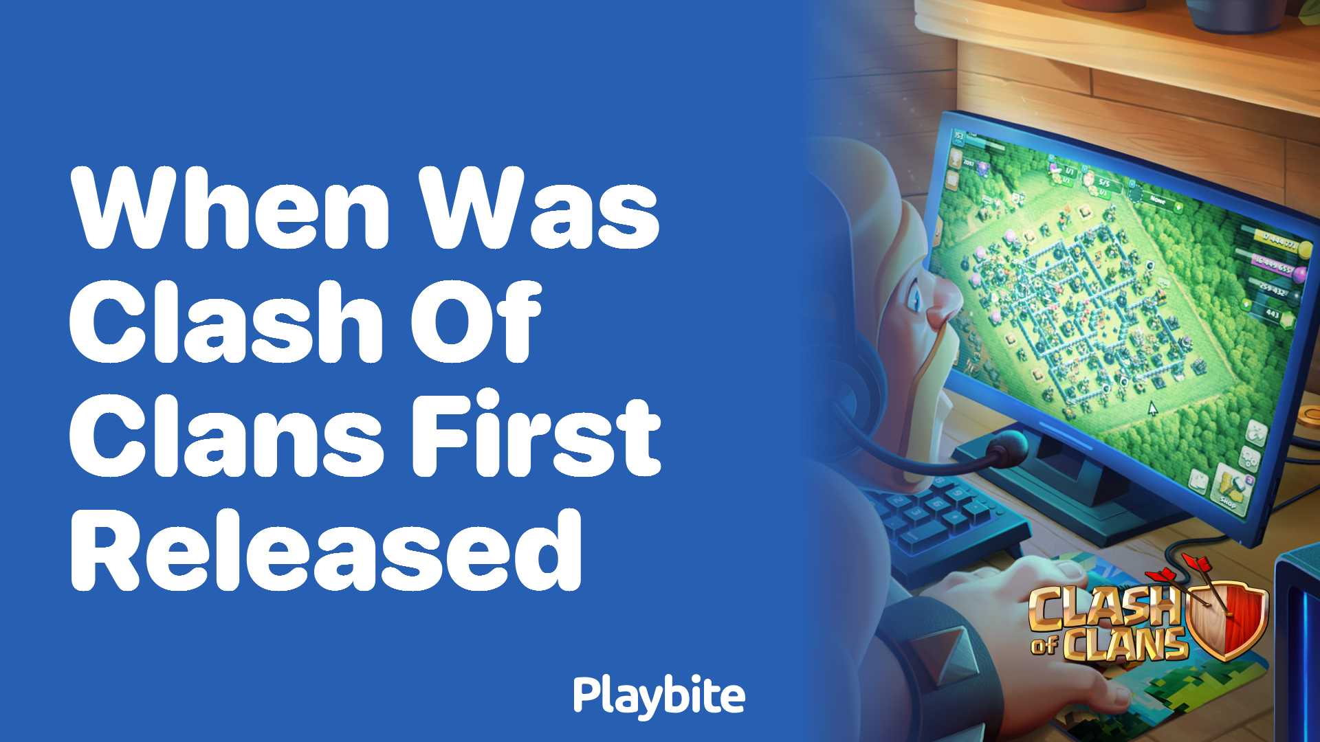 When Was Clash of Clans First Released?