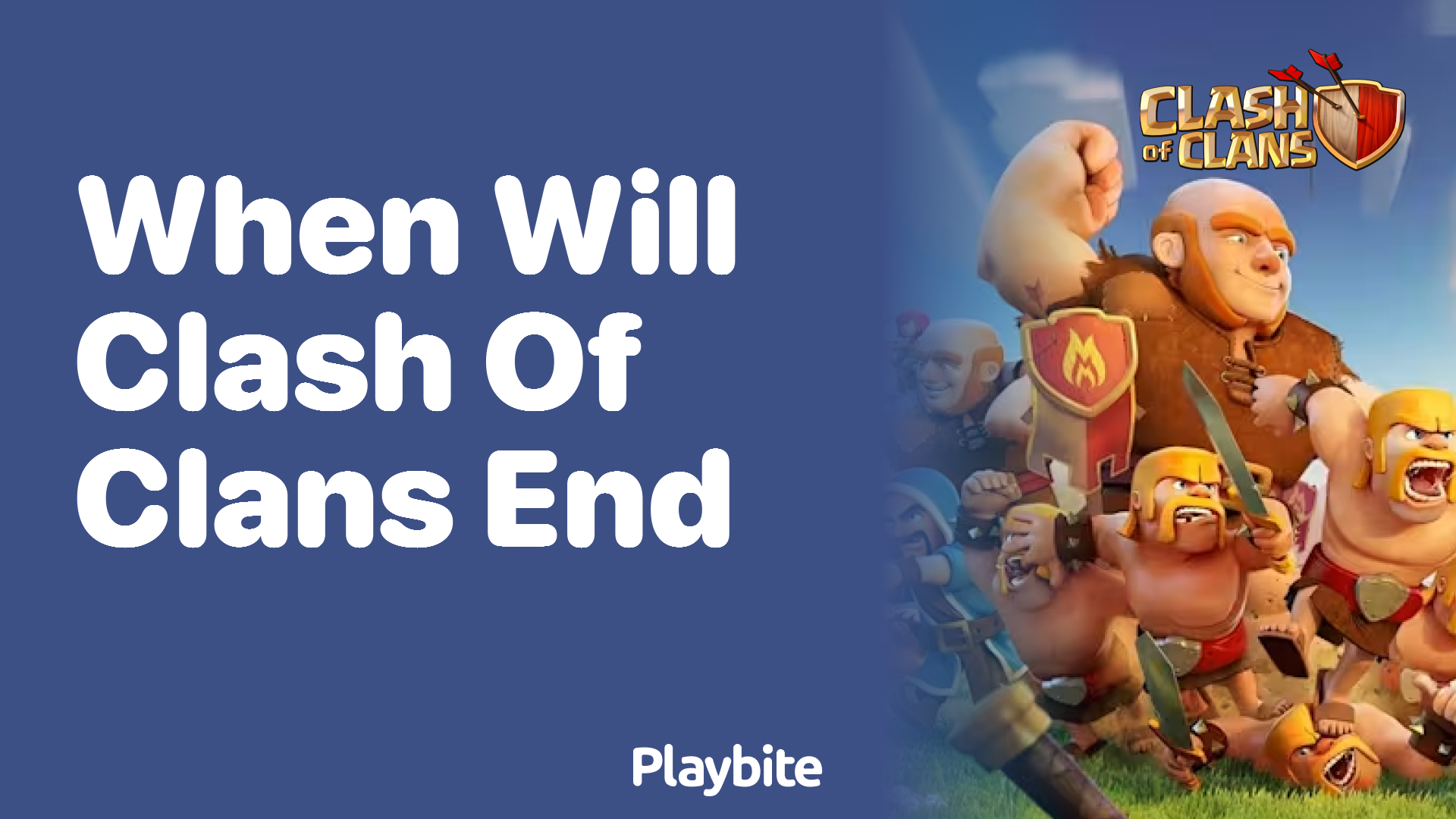 When Will Clash of Clans End?