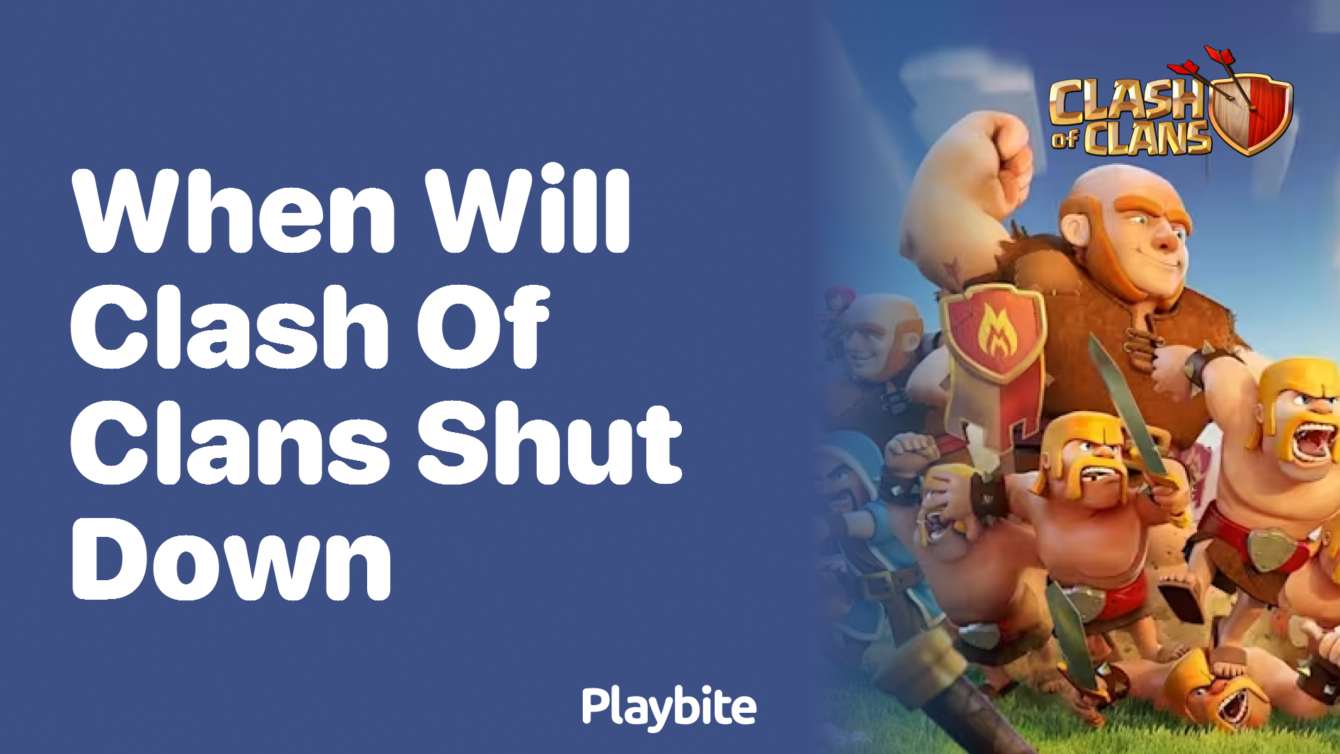 When Will Clash of Clans Shut Down?