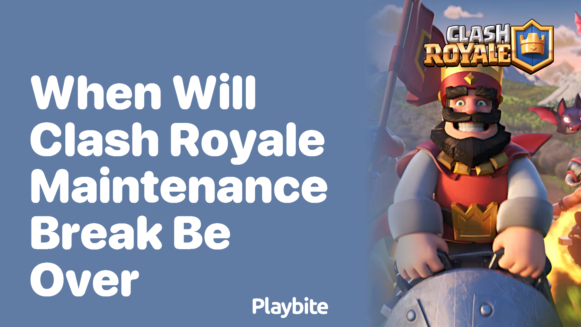 When Will Clash Royale’s Maintenance Break Be Over?