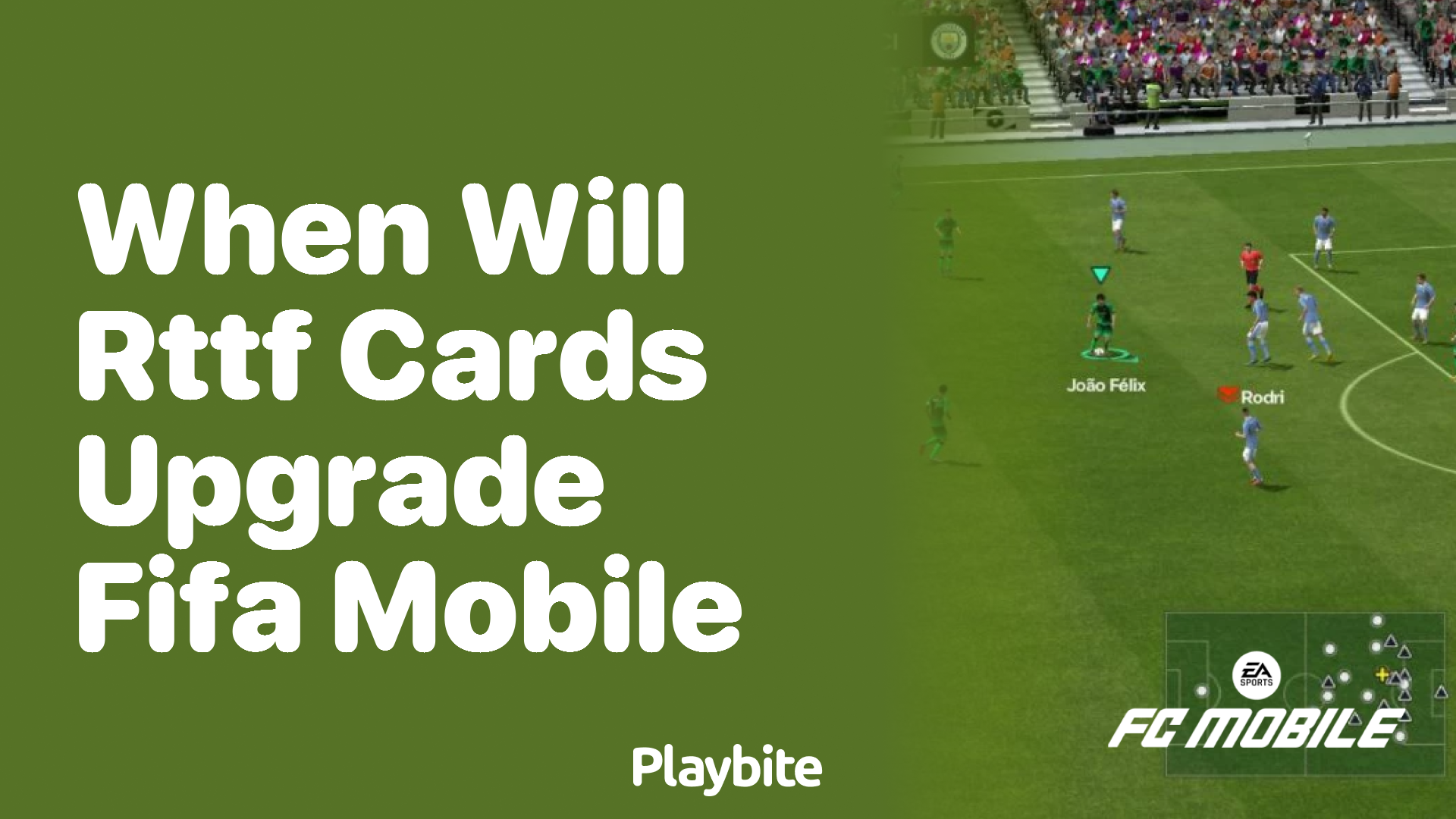 When Will RTTF Cards Upgrade in FIFA Mobile?