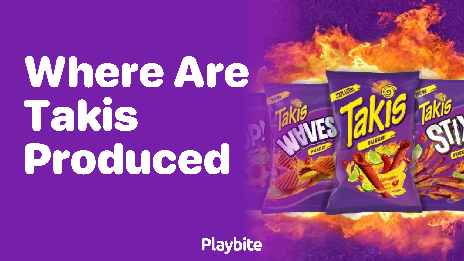 Where Are Takis Produced? Discover the Birthplace of Your Favorite Spicy Snack