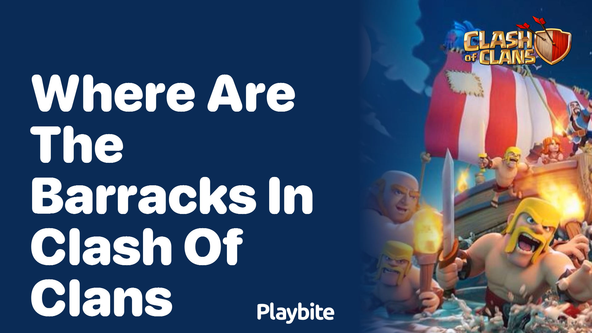 Where Are the Barracks in Clash of Clans?