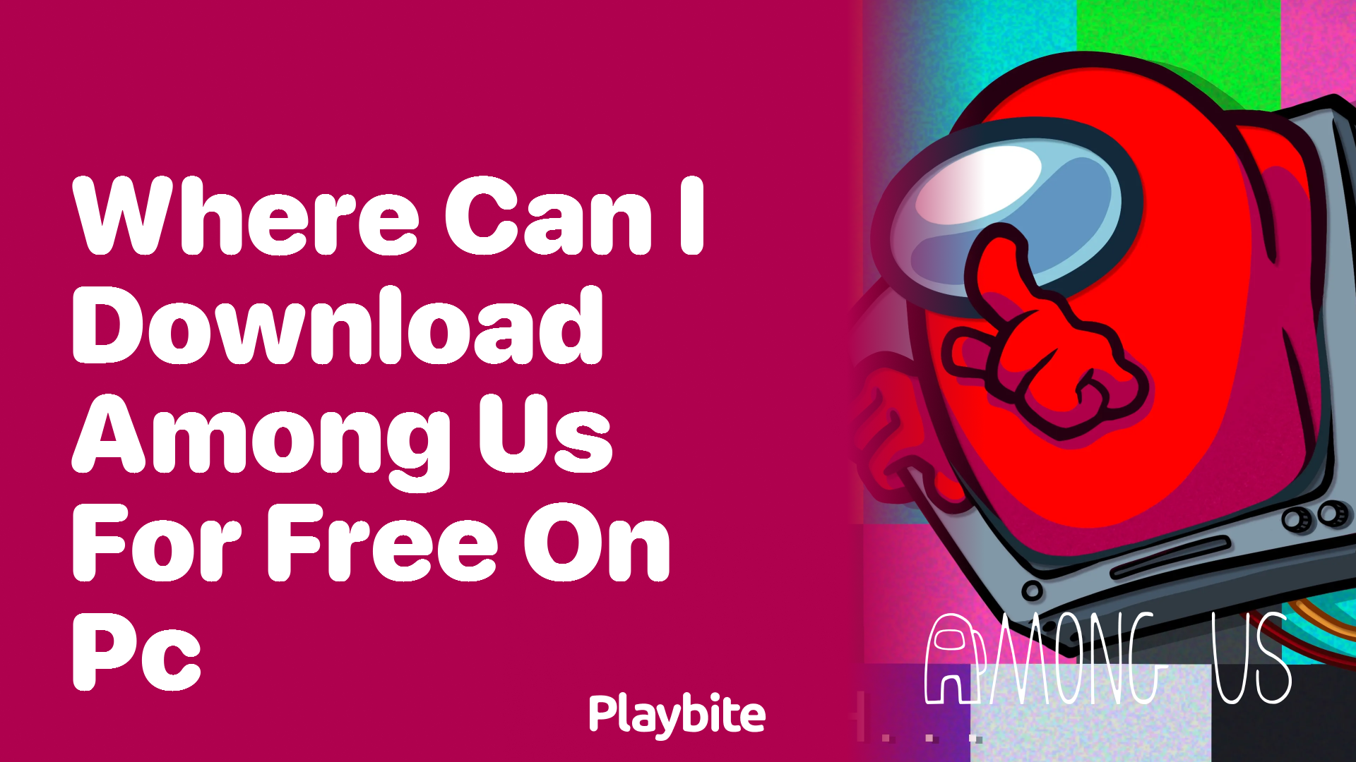 Where Can I Download Among Us for Free on PC?