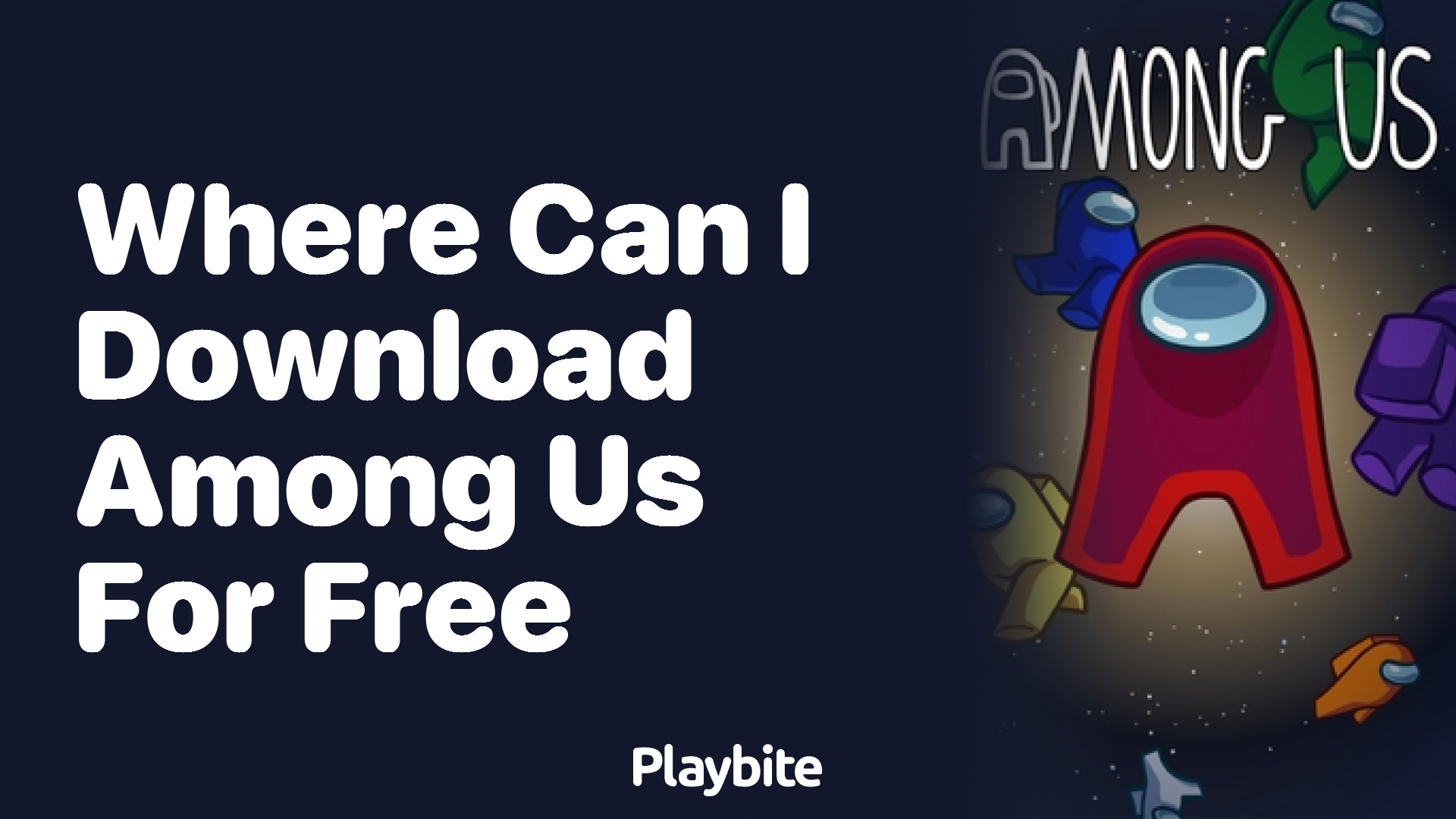 Where Can I Download Among Us for Free? Your Ultimate Guide
